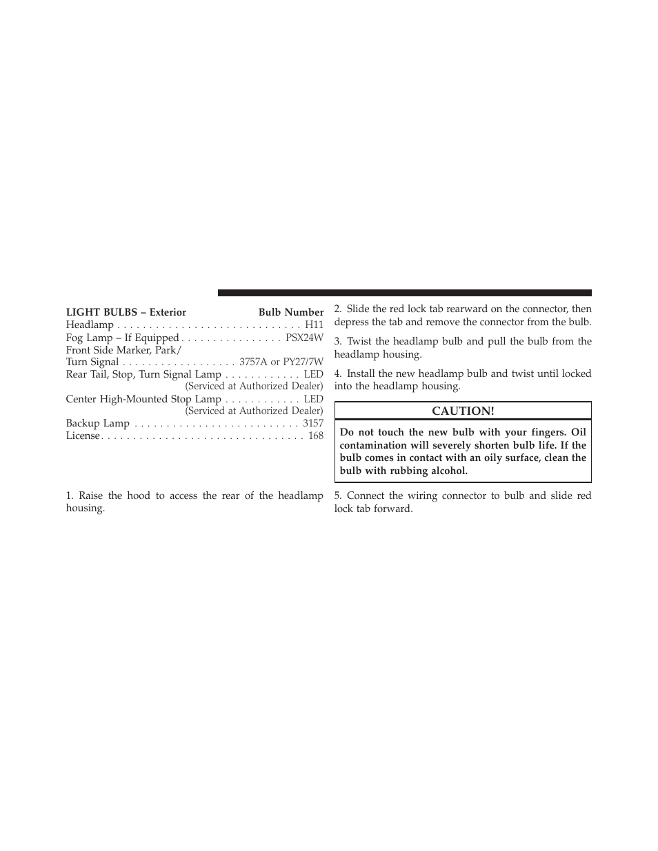 Bulb replacement, Headlamps | Dodge 2012 Grand_Caravan - Owner Manual User Manual | Page 589 / 643