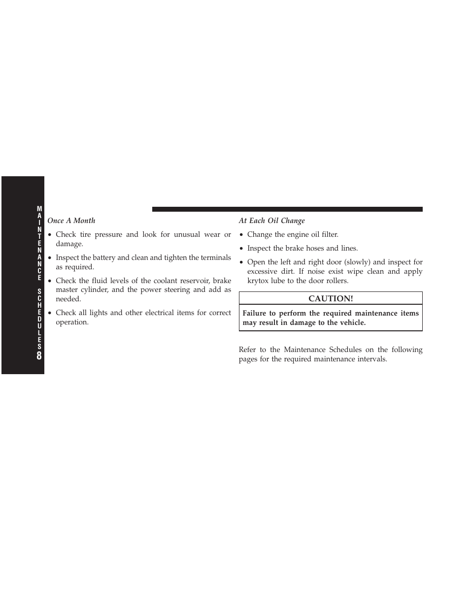 Required maintenance intervals | Dodge 2012 Grand_Caravan - Owner Manual User Manual | Page 599 / 643