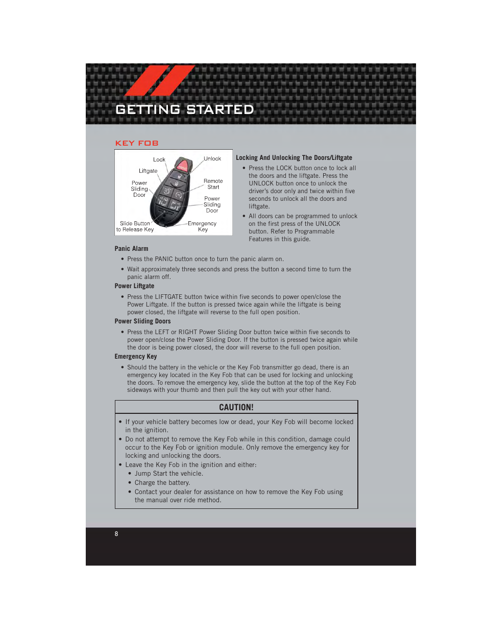 Getting started, Key fob, Locking and unlocking the doors/liftgate | Panic alarm, Power liftgate, Power sliding doors, Emergency key | Dodge 2012 Grand_Caravan - User Guide User Manual | Page 10 / 132