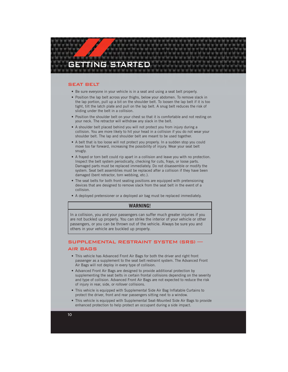 Seat belt, Supplemental restraint system (srs) — air bags, Getting started | Dodge 2012 Grand_Caravan - User Guide User Manual | Page 12 / 132