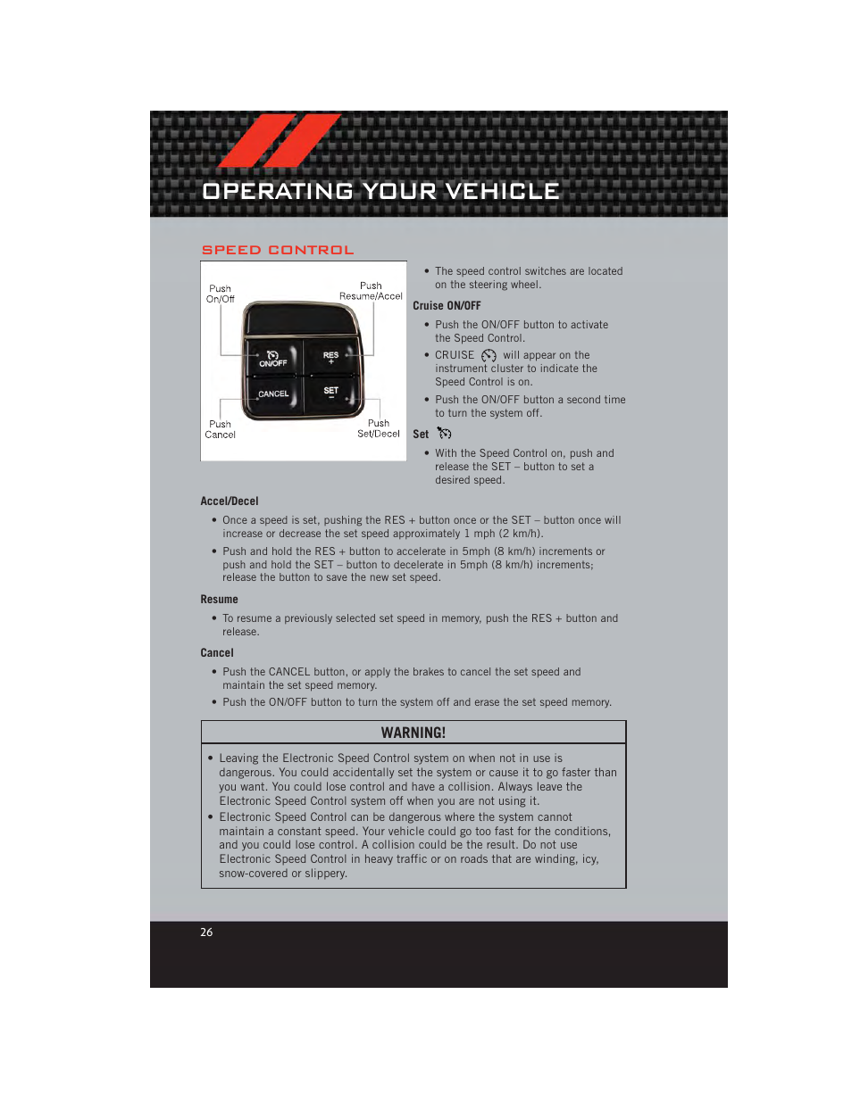 Speed control, Cruise on/off, Accel/decel | Resume, Cancel, Operating your vehicle, Warning | Dodge 2012 Grand_Caravan - User Guide User Manual | Page 28 / 132