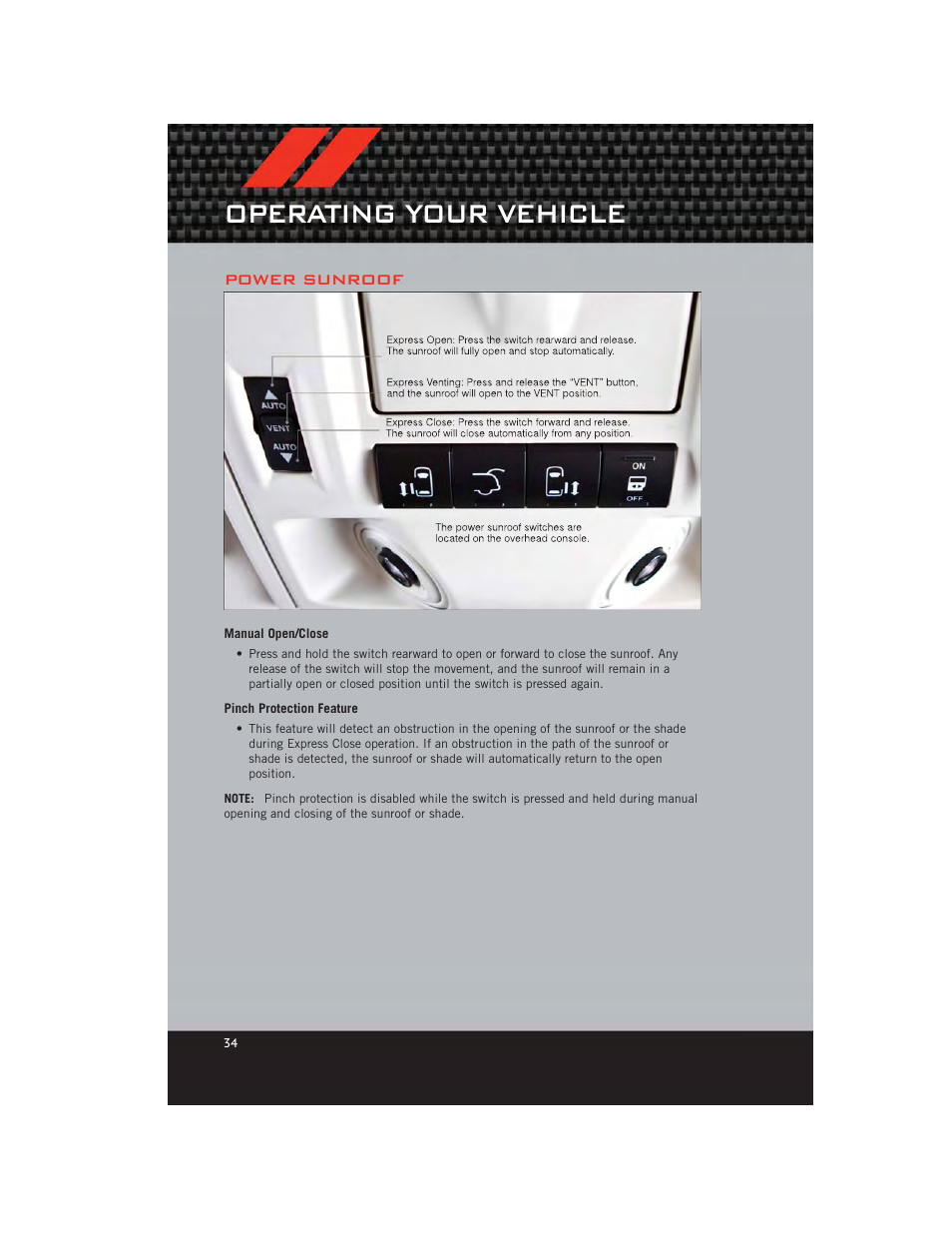 Power sunroof, Manual open/close, Pinch protection feature | Operating your vehicle | Dodge 2012 Grand_Caravan - User Guide User Manual | Page 36 / 132