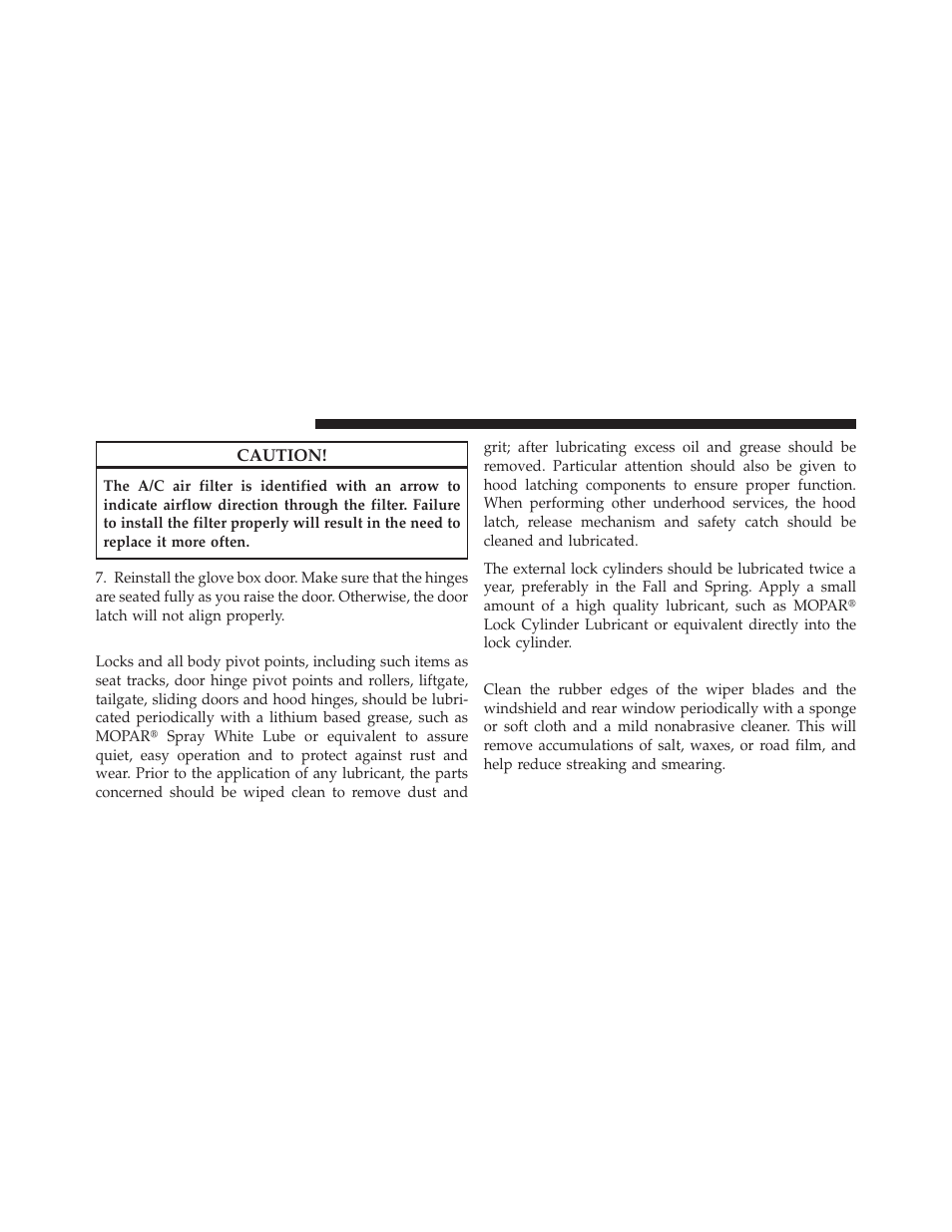 Body lubrication, Wiper blades | Dodge 2012 Journey - Owner Manual User Manual | Page 514 / 603