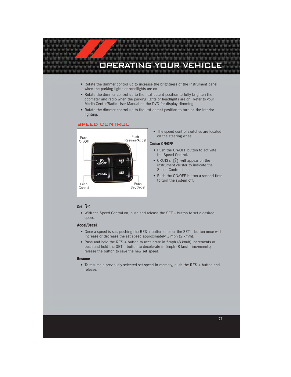 Speed control, Cruise on/off, Accel/decel | Resume, Operating your vehicle | Dodge 2012 Journey - User Guide User Manual | Page 29 / 108