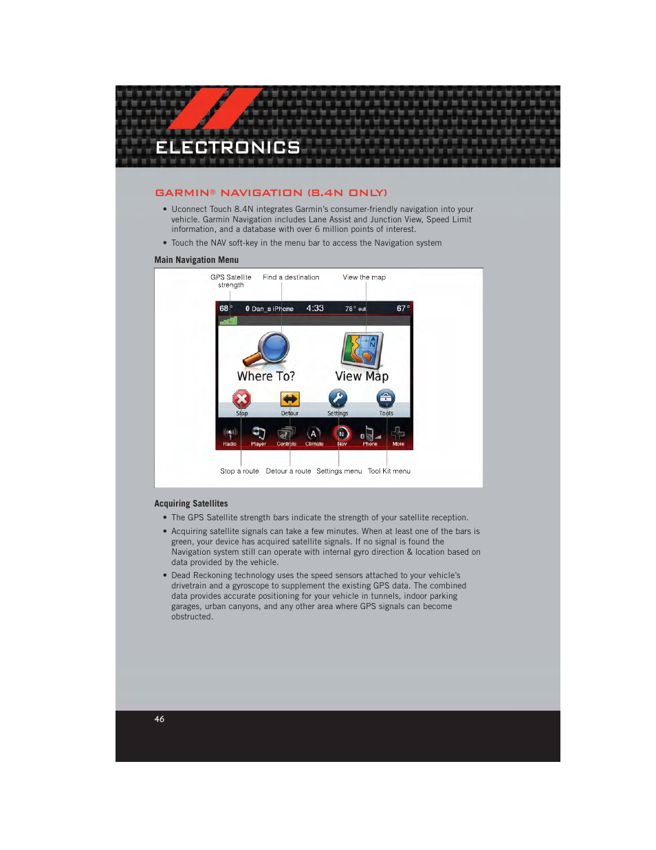 Garmin® navigation (8.4n only), Main navigation menu, Acquiring satellites | Electronics, Garmin, Navigation (8.4n only) | Dodge 2012 Journey - User Guide User Manual | Page 48 / 108