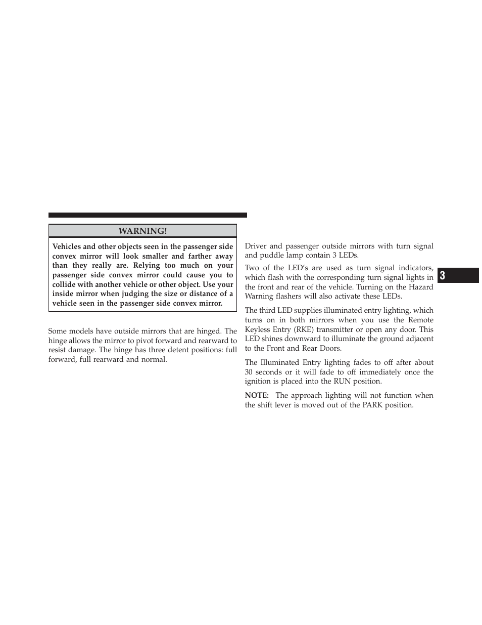 Outside mirrors folding feature — if equipped, Outside mirrors folding feature — if, Equipped | Outside mirrors with turn signal and, Approach lighting — if equipped | Dodge 2013 Dart - Owner Manual User Manual | Page 109 / 604