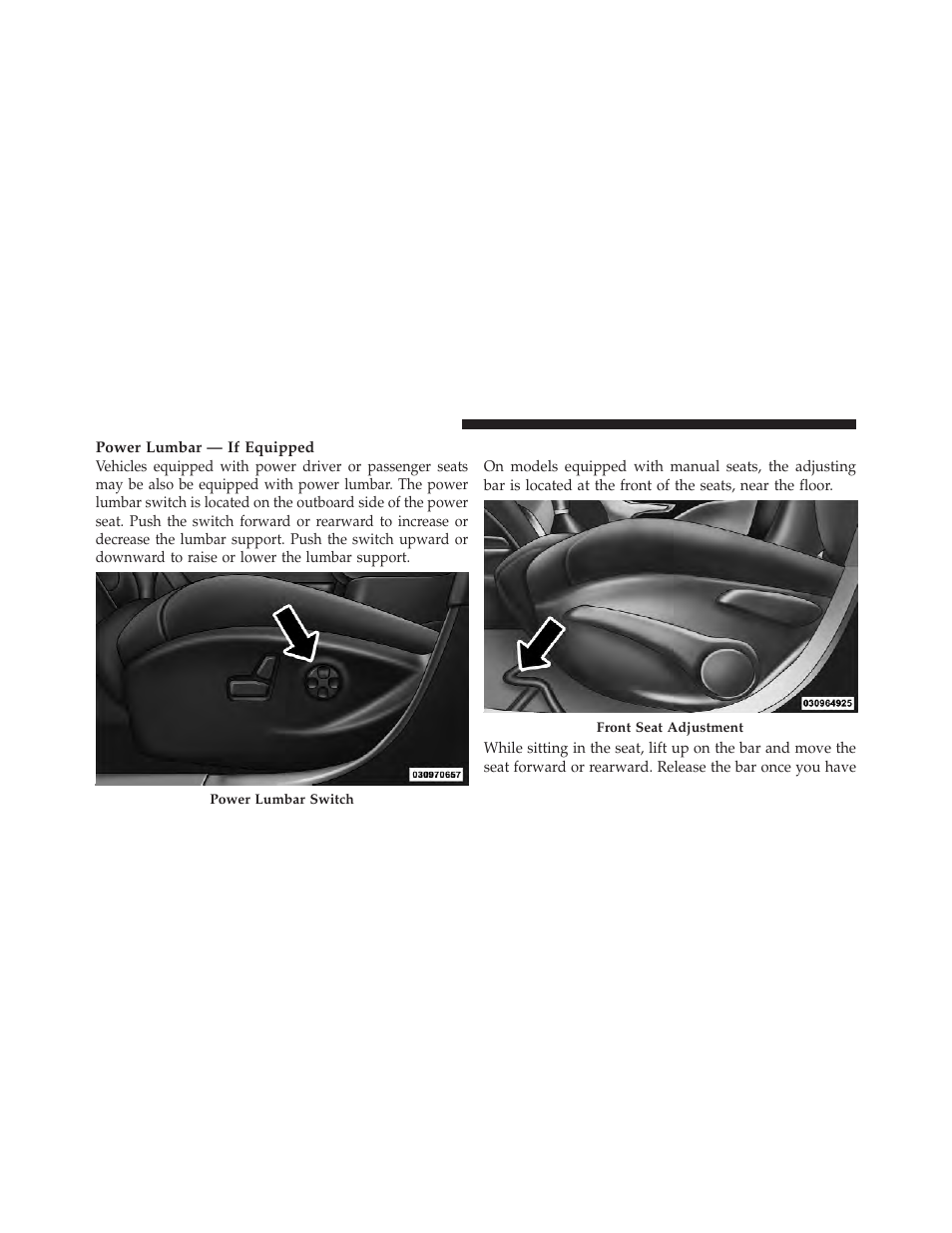 Manual front seat forward/rearward adjustment, Manual front seat forward/rearward, Adjustment | Dodge 2013 Dart - Owner Manual User Manual | Page 202 / 604