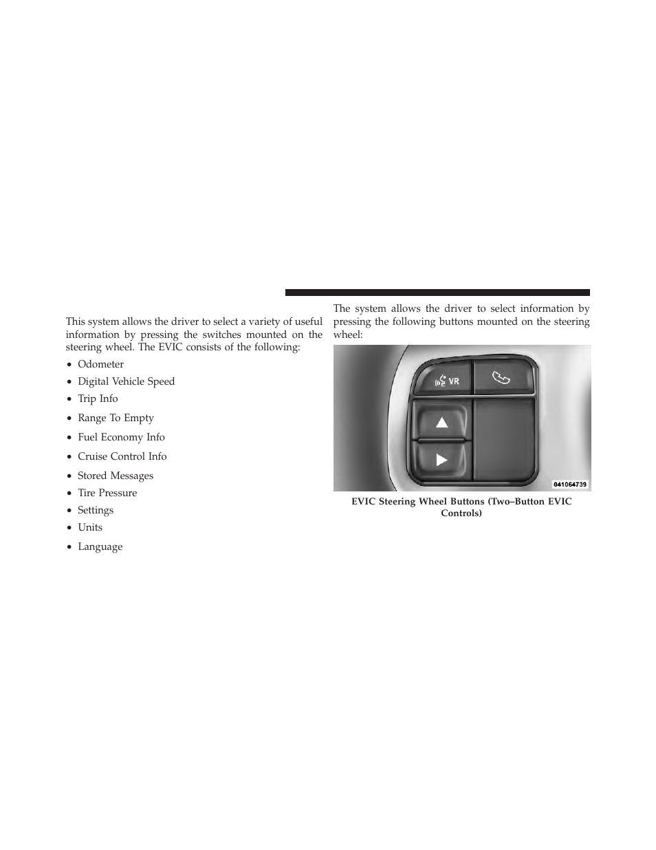 Two button evic — if equipped | Dodge 2013 Dart - Owner Manual User Manual | Page 302 / 604