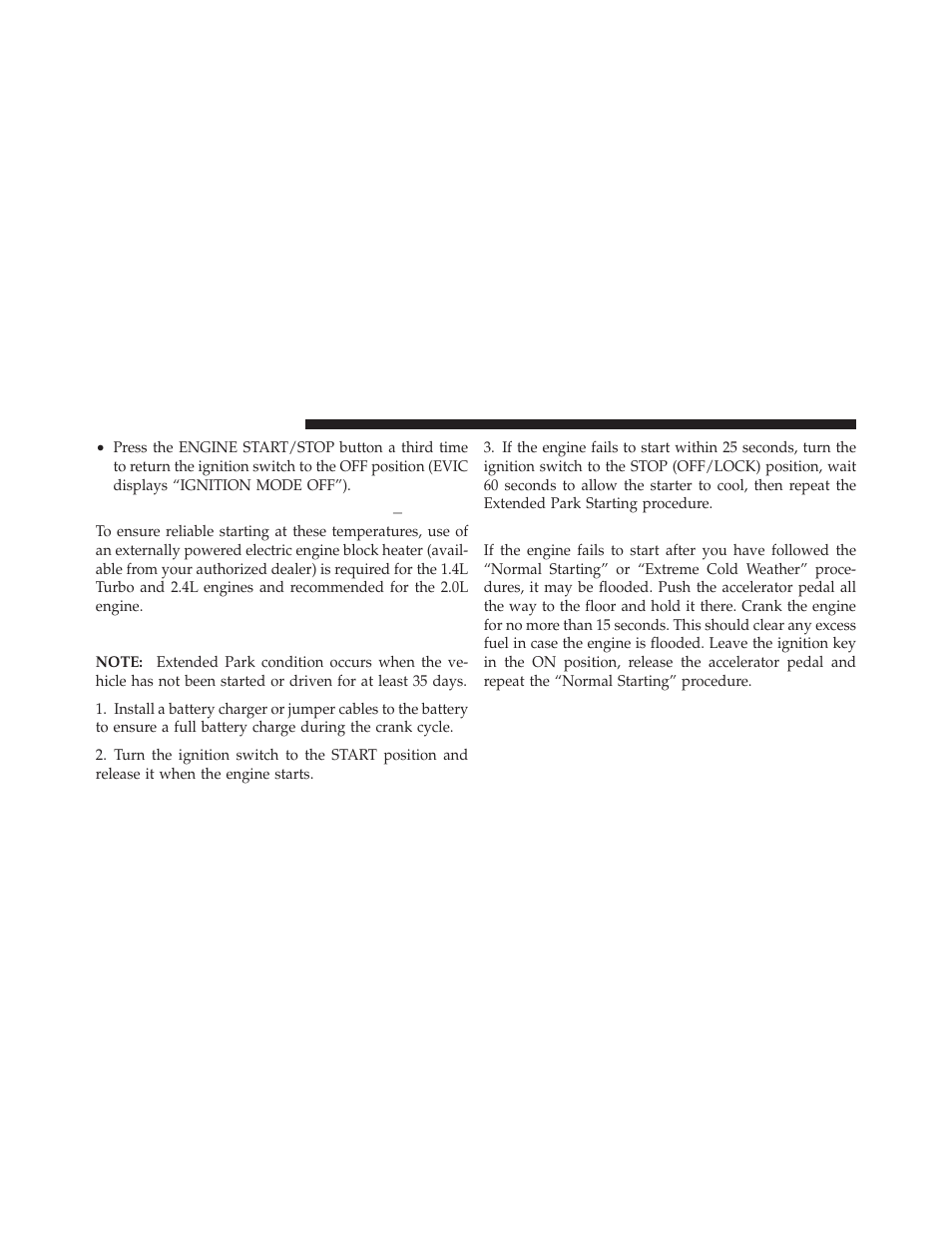 Extreme cold weather (below –30°f or ̺34°c), Extended park starting, If engine fails to start | Extreme cold weather, Below –30°f or, Ϫ34°c) | Dodge 2013 Dart - Owner Manual User Manual | Page 384 / 604