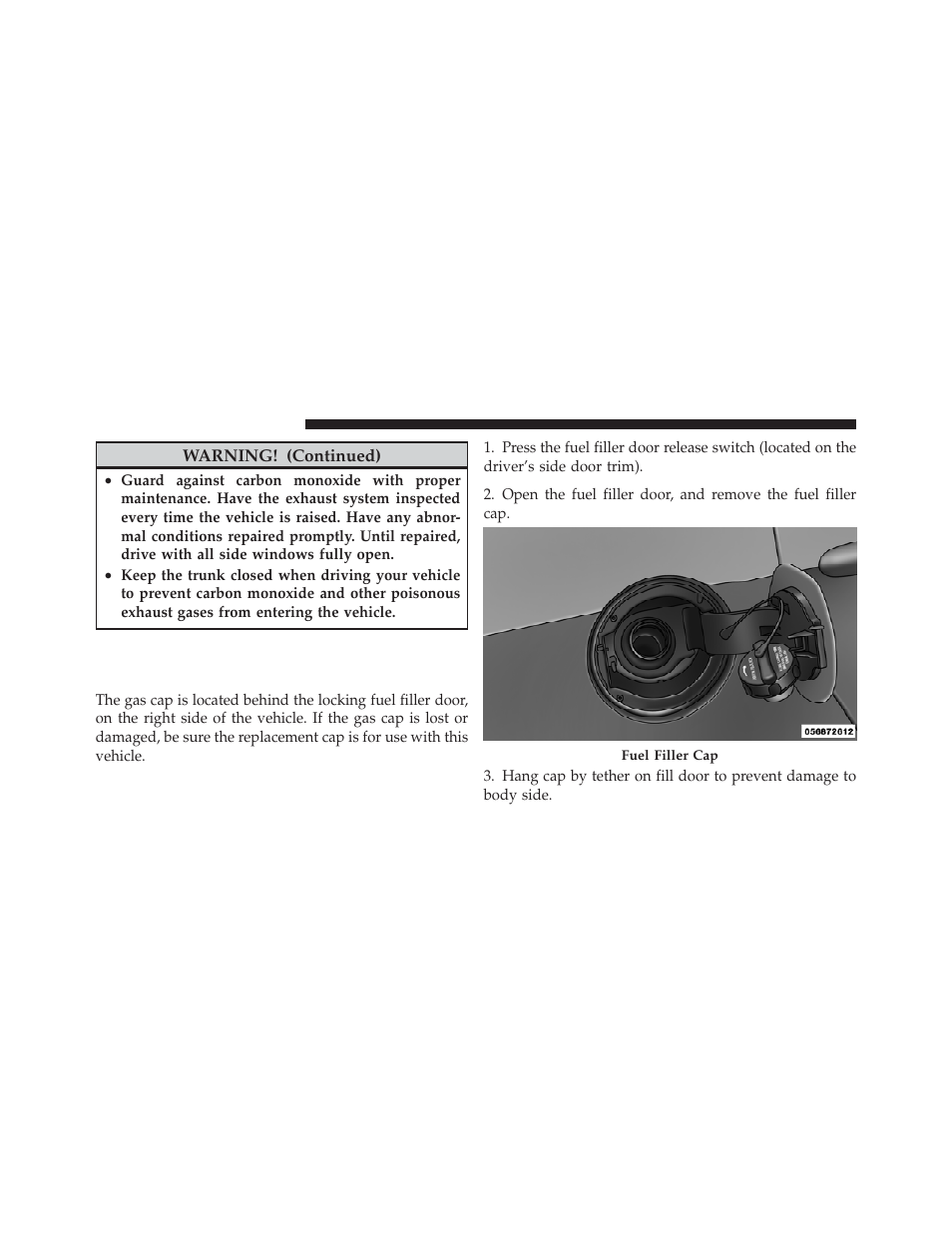 Adding fuel, Fuel filler cap (gas cap) | Dodge 2013 Dart - Owner Manual User Manual | Page 464 / 604