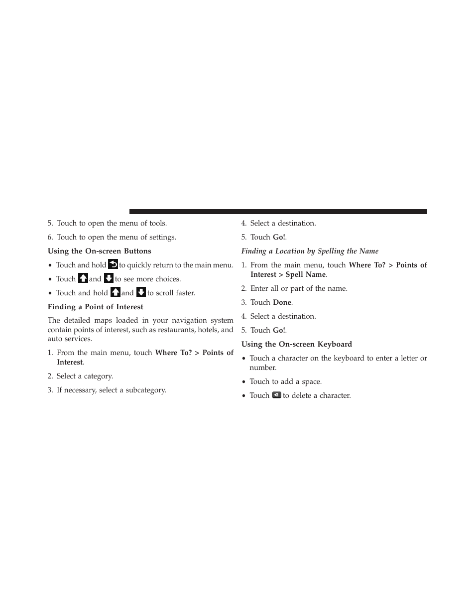 Using the on-screen buttons, Finding a point of interest, Using the on-screen keyboard | Dodge 2013 Dart - Uconnect Manual User Manual | Page 83 / 140