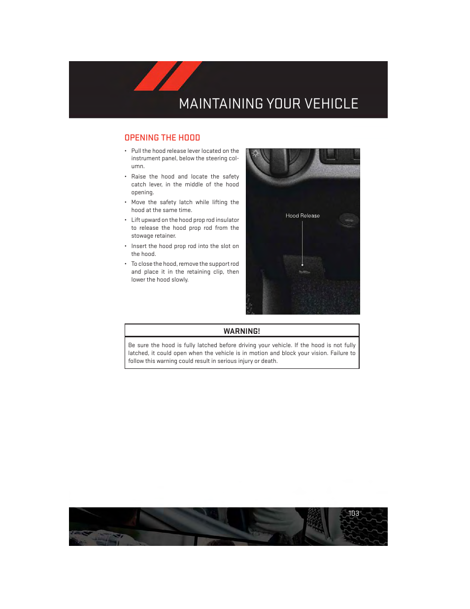 Maintaining your vehicle, Opening the hood | Dodge 2013 Dart - User Guide User Manual | Page 105 / 132