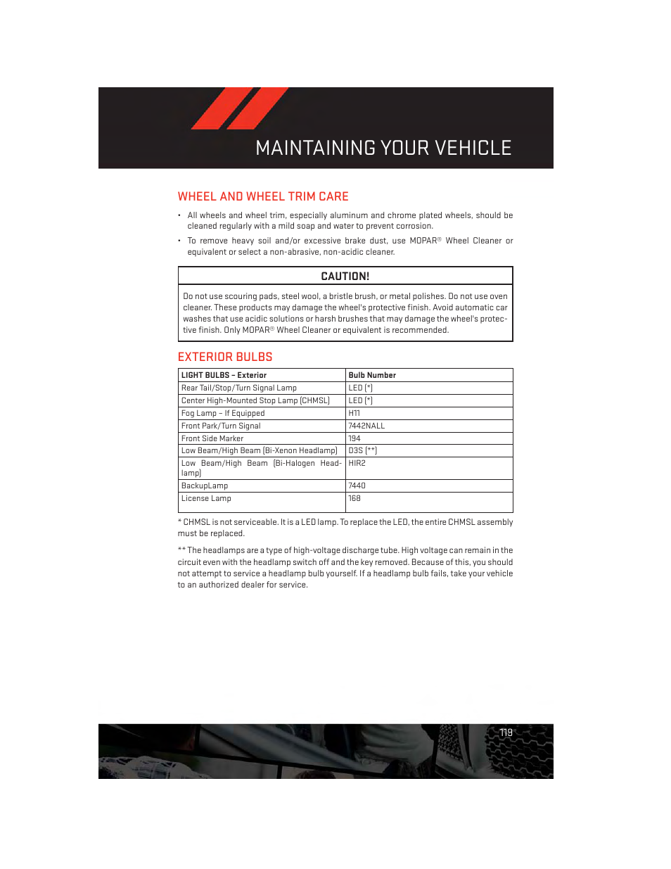 Wheel and wheel trim care, Exterior bulbs, Wheel and wheel trim care exterior bulbs | Maintaining your vehicle, Caution | Dodge 2013 Dart - User Guide User Manual | Page 121 / 132