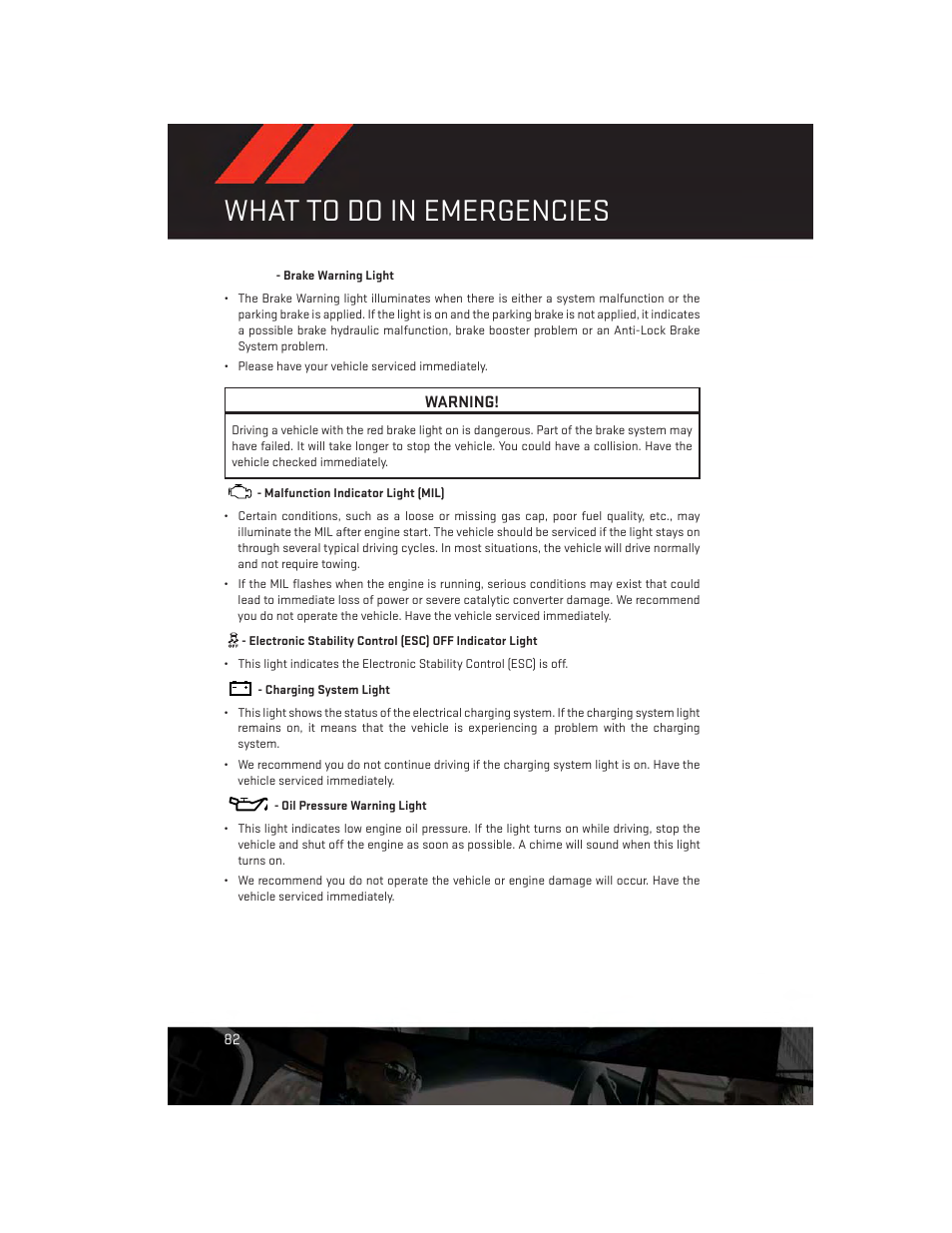 Brake warning light, Malfunction indicator light (mil), Charging system light | Oil pressure warning light, What to do in emergencies | Dodge 2013 Dart - User Guide User Manual | Page 84 / 132