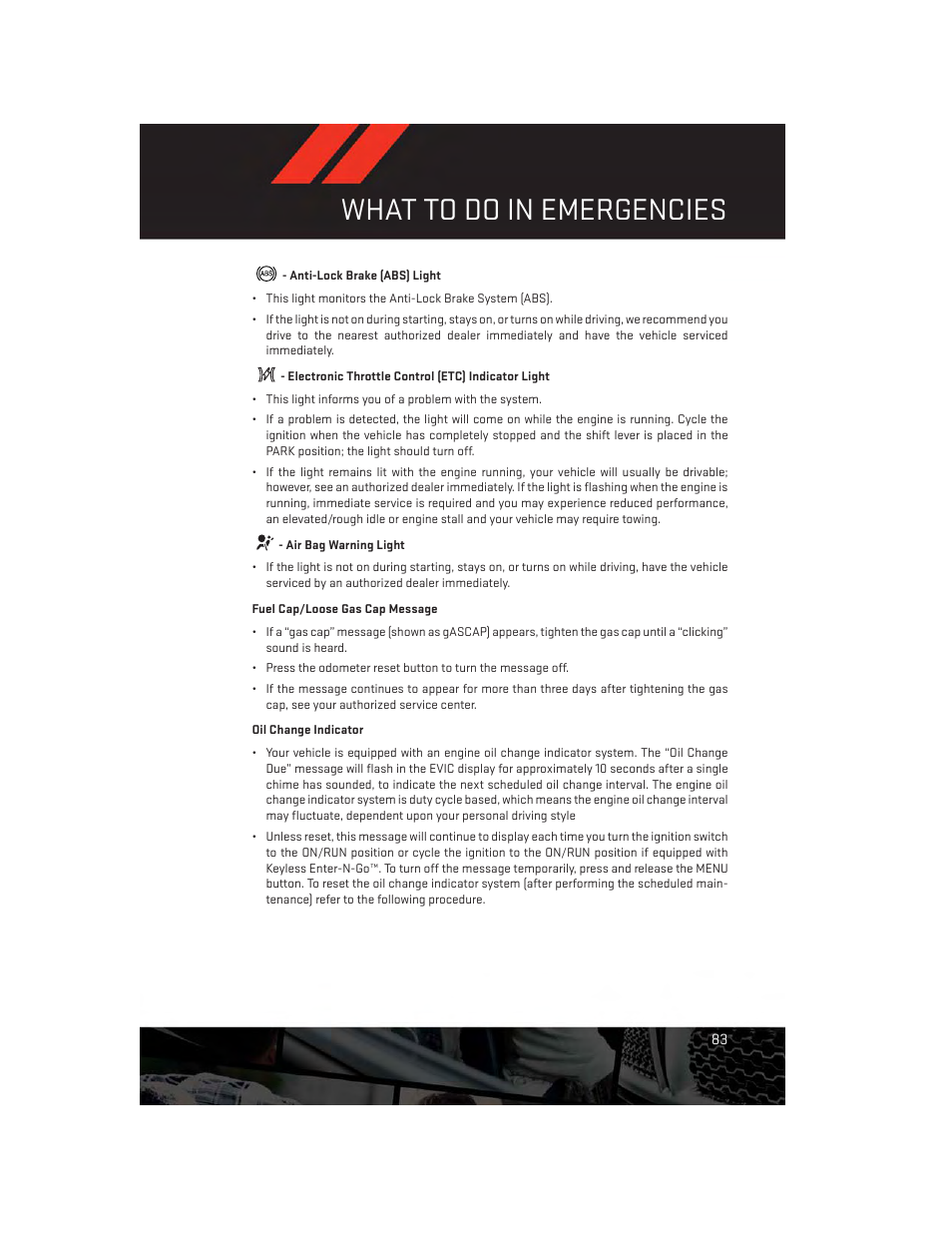 Anti-lock brake (abs) light, Electronic throttle control (etc) indicator light, Air bag warning light | Fuel cap/loose gas cap message, Oil change indicator, What to do in emergencies | Dodge 2013 Dart - User Guide User Manual | Page 85 / 132