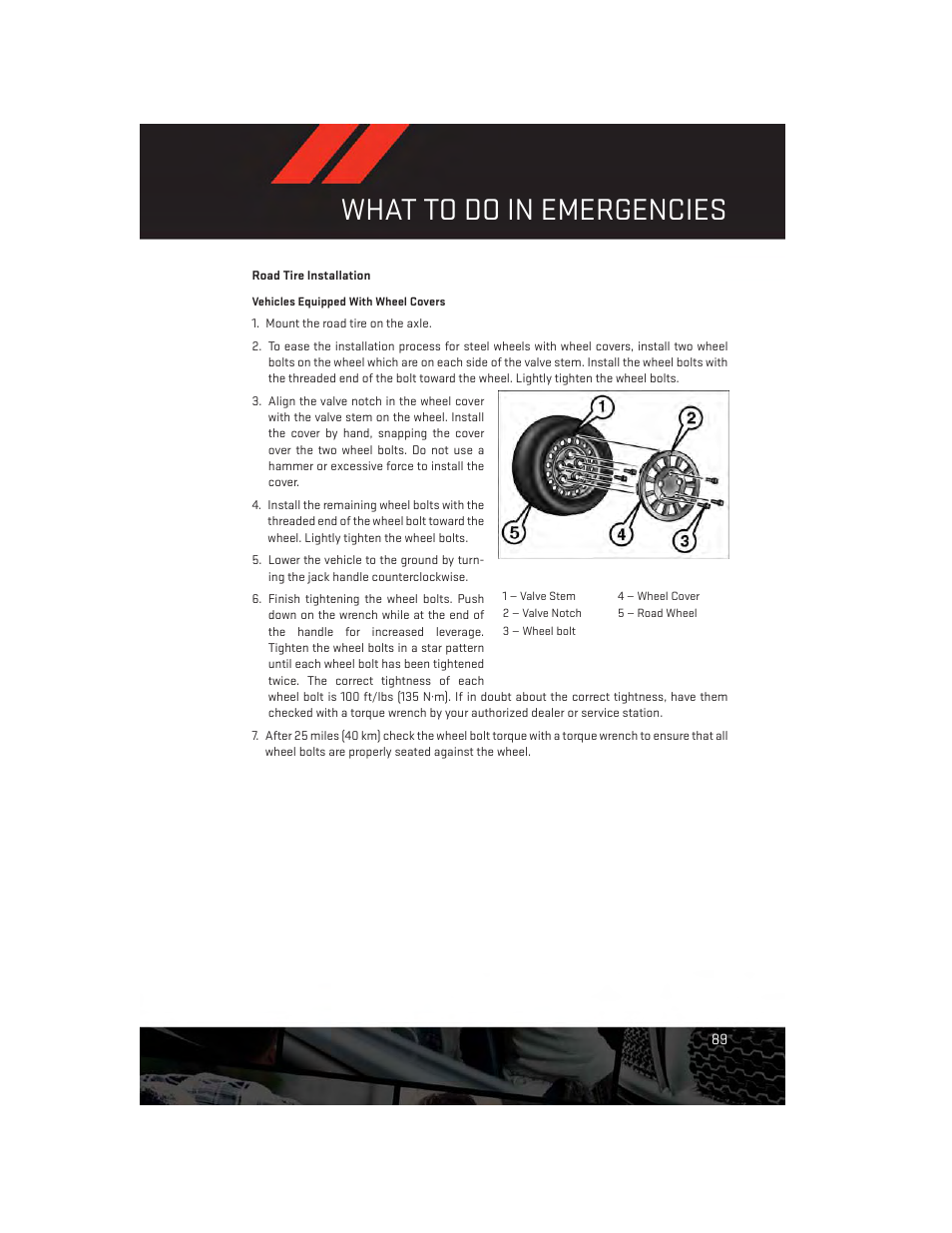 Road tire installation, What to do in emergencies | Dodge 2013 Dart - User Guide User Manual | Page 91 / 132