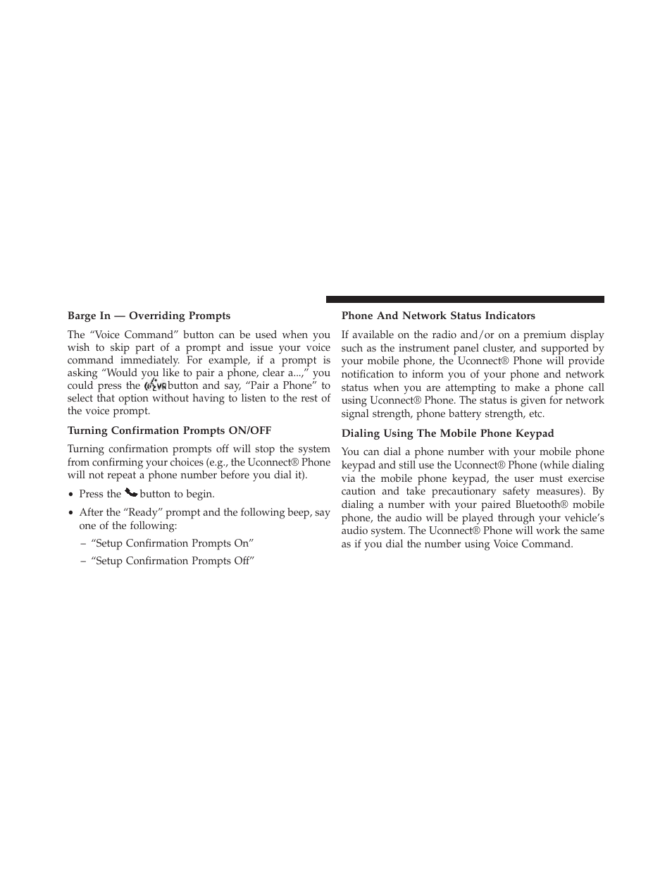 Barge in — overriding prompts, Turning confirmation prompts on/off, Phone and network status indicators | Dialing using the mobile phone keypad | Dodge 2013 Avenger - Owner Manual User Manual | Page 130 / 519