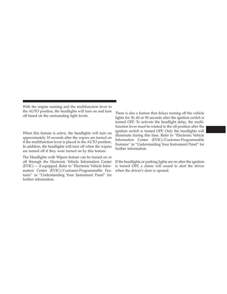 Headlight time delay, Lights on reminder, Headlights with wipers (available with | Automatic headlights only) | Dodge 2013 Avenger - Owner Manual User Manual | Page 169 / 519