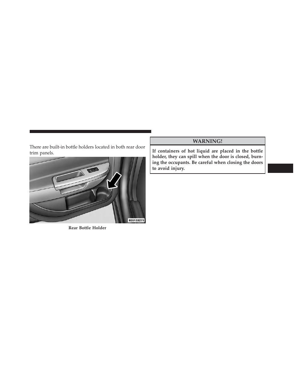 Rear seat bottle holder | Dodge 2013 Avenger - Owner Manual User Manual | Page 201 / 519