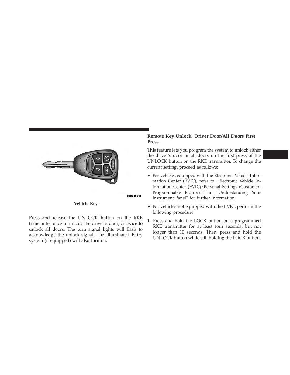 To unlock the doors | Dodge 2013 Avenger - Owner Manual User Manual | Page 25 / 519