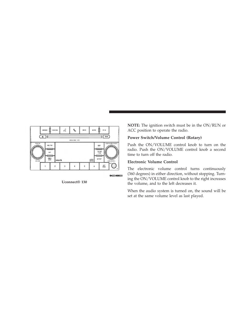 Uconnect® 130 with satellite radio, Operating instructions — radio mode, Power switch/volume control (rotary) | Electronic volume control | Dodge 2013 Avenger - Owner Manual User Manual | Page 254 / 519