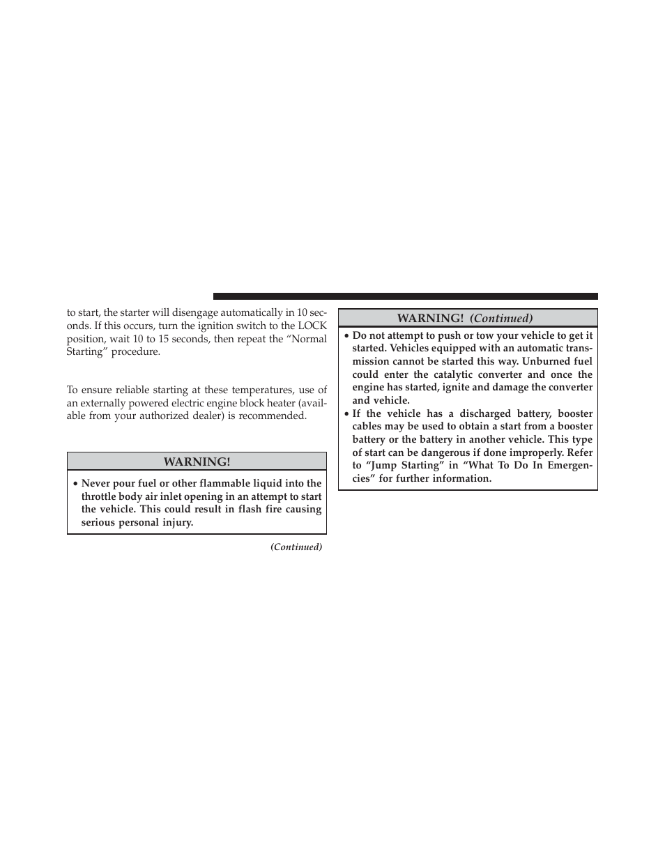 Extreme cold weather (below –20°f or −29°c), If engine fails to start, Extreme cold weather | Below –20°f or −29°c) | Dodge 2013 Avenger - Owner Manual User Manual | Page 302 / 519