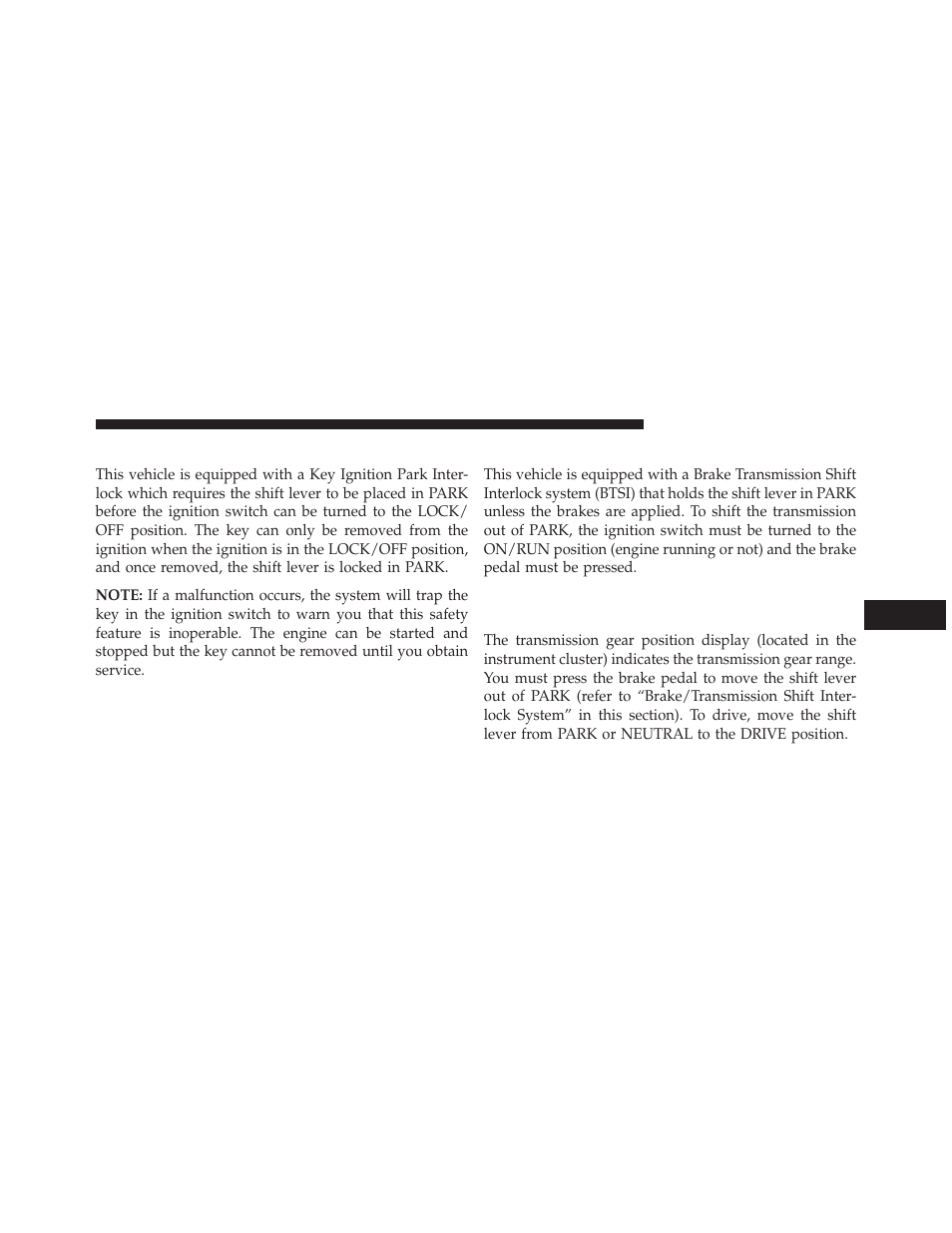 Key ignition park interlock, Brake/transmission shift interlock system, Four-speed automatic transmission — if equipped | Four-speed automatic transmission, If equipped | Dodge 2013 Avenger - Owner Manual User Manual | Page 307 / 519