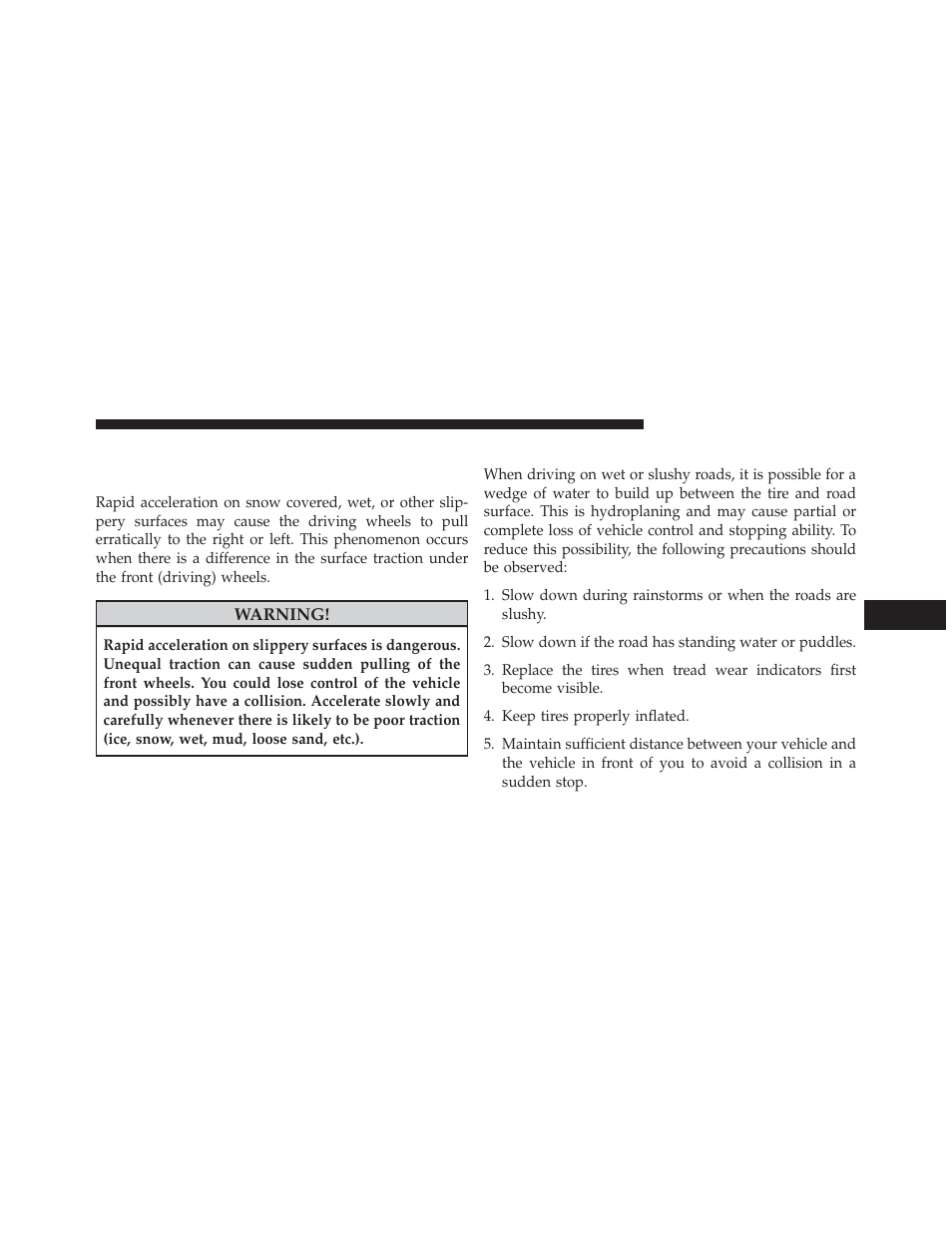 Driving on slippery surfaces, Acceleration, Traction | Dodge 2013 Avenger - Owner Manual User Manual | Page 325 / 519