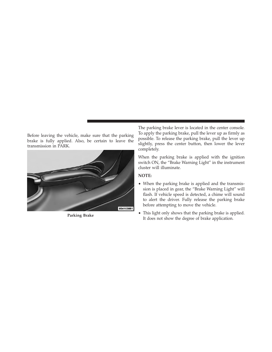 Parking brake | Dodge 2013 Avenger - Owner Manual User Manual | Page 330 / 519