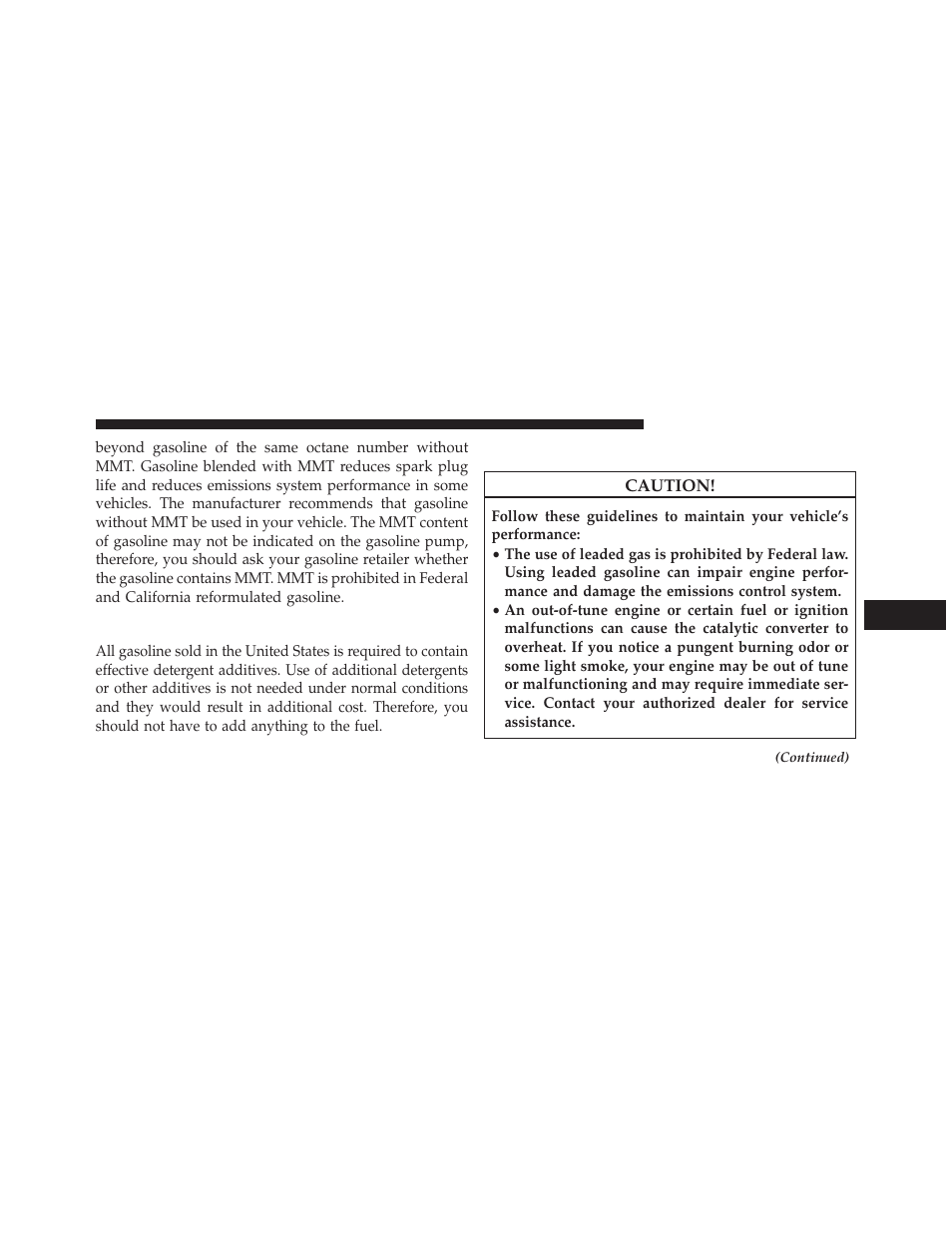 Materials added to fuel, Fuel system cautions | Dodge 2013 Avenger - Owner Manual User Manual | Page 375 / 519