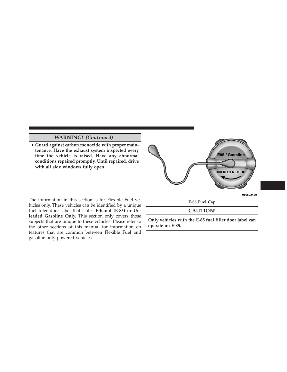 Flexible fuel (3.6l engine only) — if equipped, E-85 general information, Flexible fuel (3.6l engine only) | If equipped | Dodge 2013 Avenger - Owner Manual User Manual | Page 377 / 519