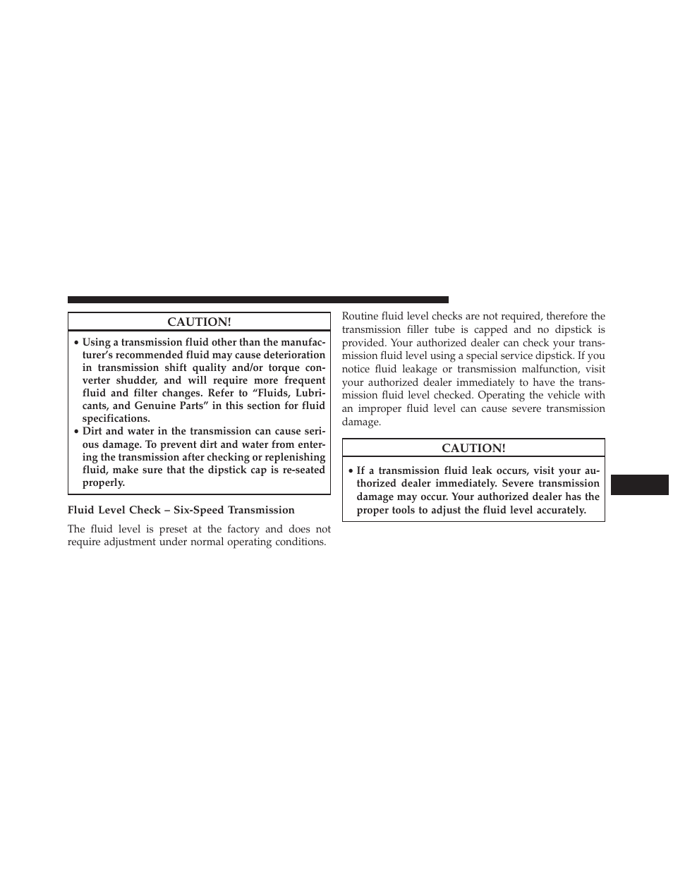 Fluid level check – six-speed transmission | Dodge 2013 Avenger - Owner Manual User Manual | Page 457 / 519