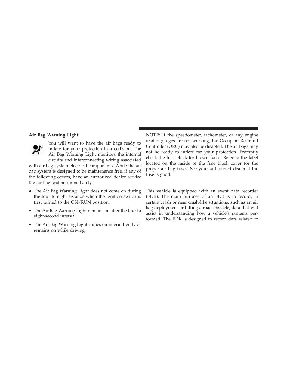 Air bag warning light, Event data recorder (edr) | Dodge 2013 Avenger - Owner Manual User Manual | Page 76 / 519