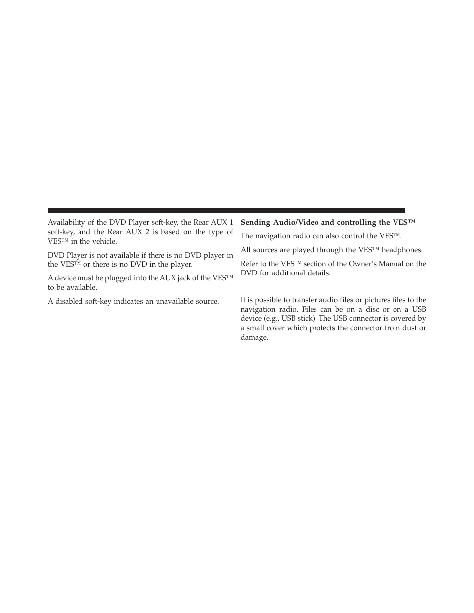 Sending audio/video and controlling the ves, Usb connector | Ram Trucks UCONNECT 730N for Jeep User Manual | Page 119 / 220