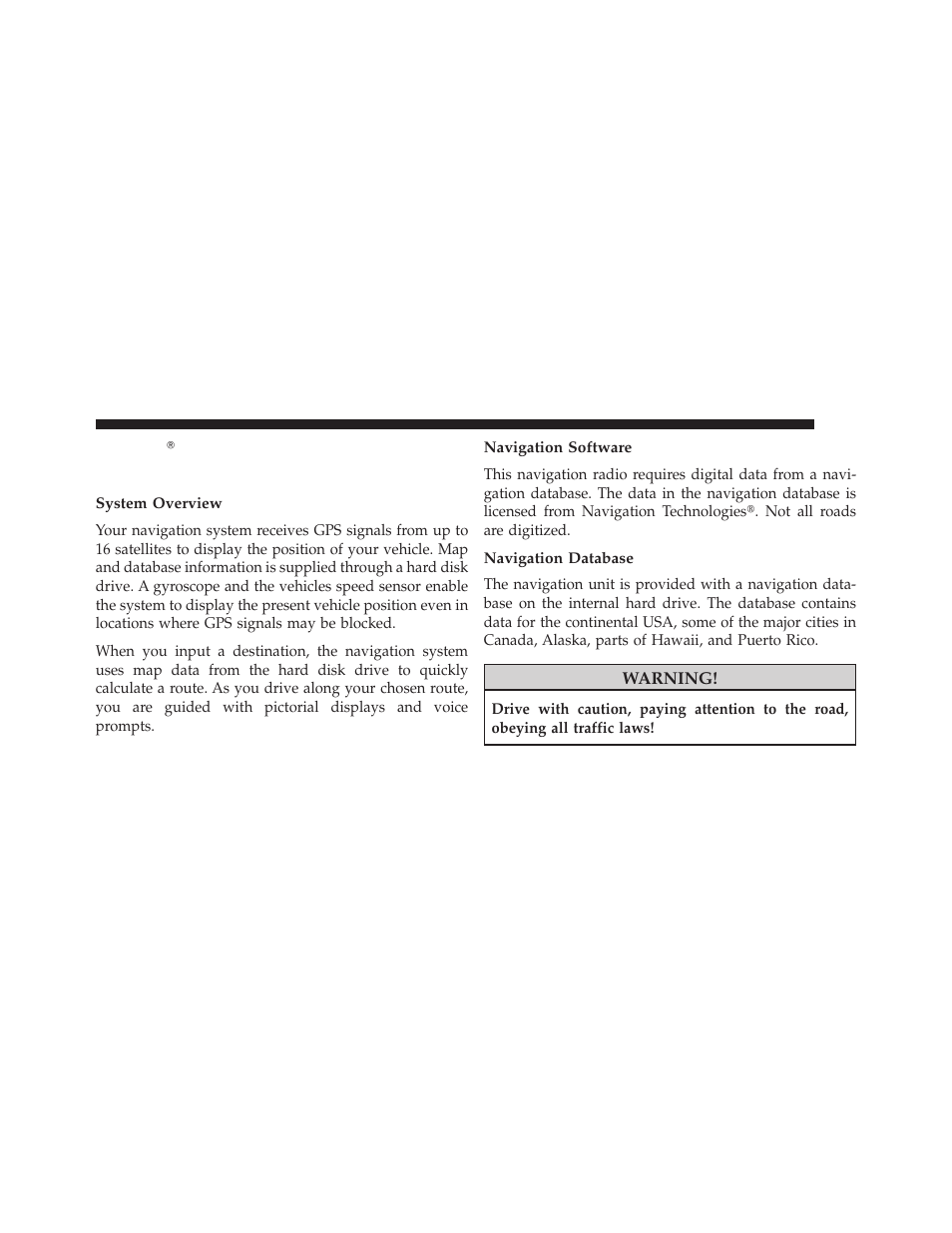 Uconnect gps navigation, General notes, System overview | Navigation software, Navigation database | Ram Trucks UCONNECT 730N for Jeep User Manual | Page 143 / 220