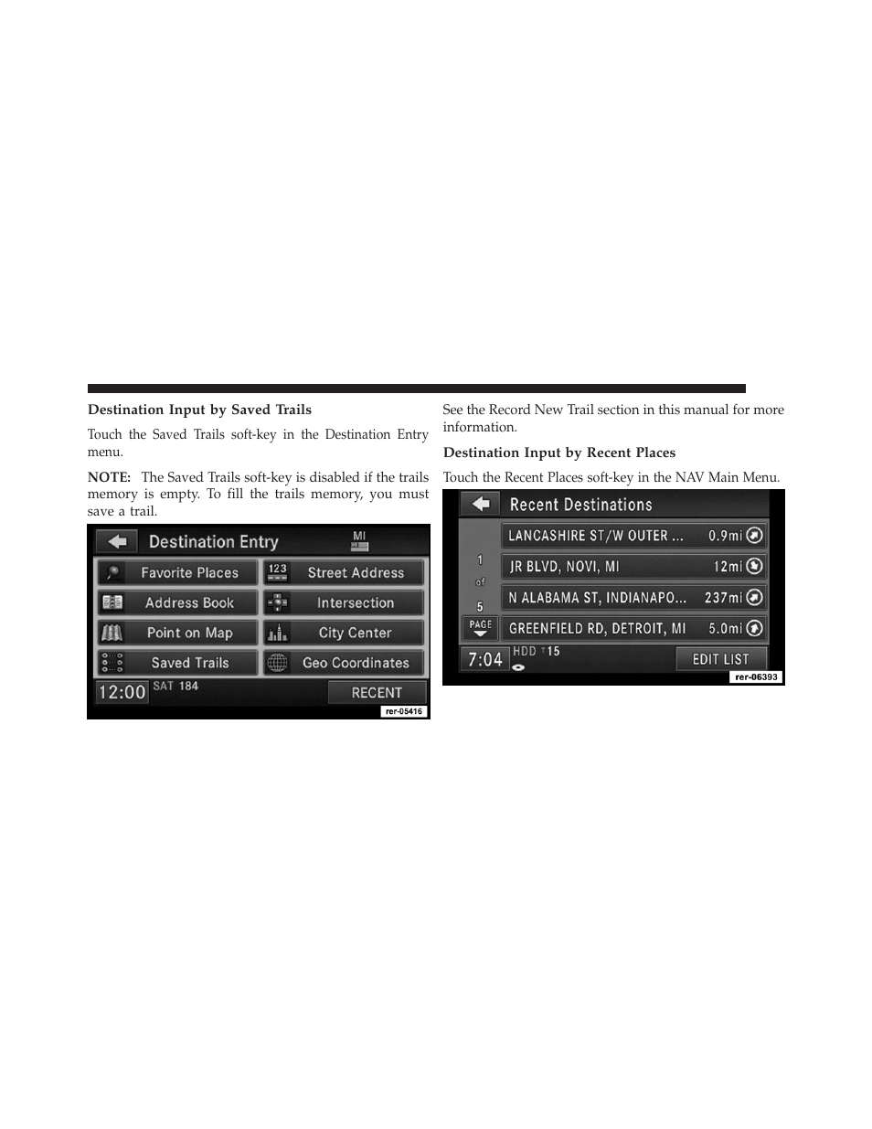 Destination input by saved trails, Destination input by recent places | Ram Trucks UCONNECT 730N for Jeep User Manual | Page 165 / 220