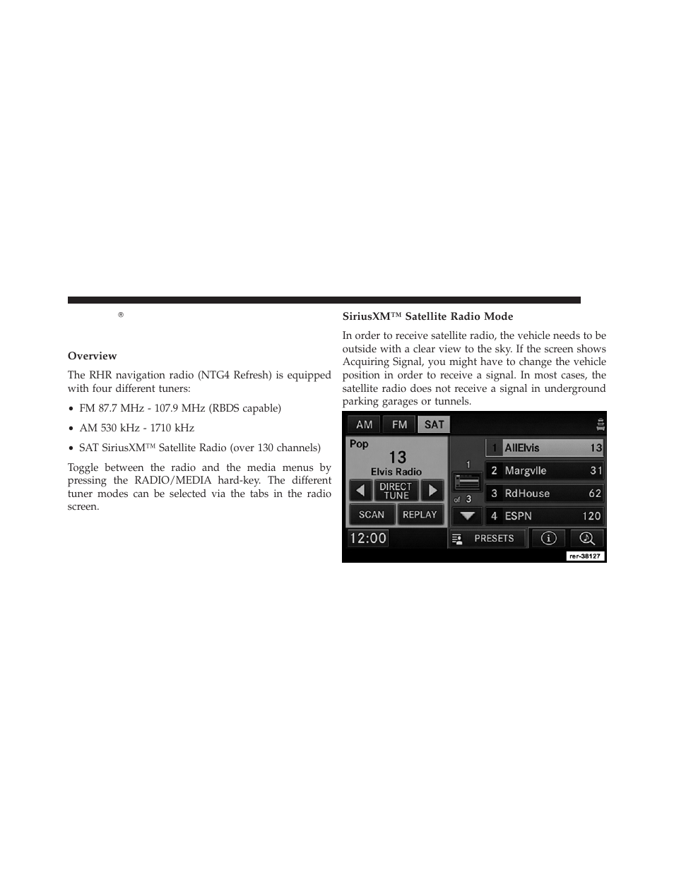 Uconnect multimedia (radio), Radio mode, Overview | Siriusxm™ satellite radio mode | Ram Trucks UCONNECT 730N for Jeep User Manual | Page 43 / 220