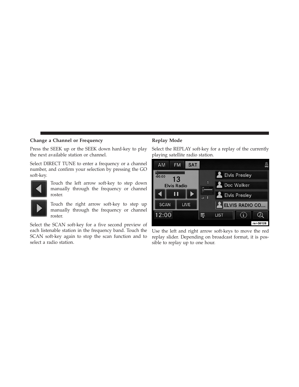 Change a channel or frequency, Replay mode | Ram Trucks UCONNECT 730N for Jeep User Manual | Page 44 / 220