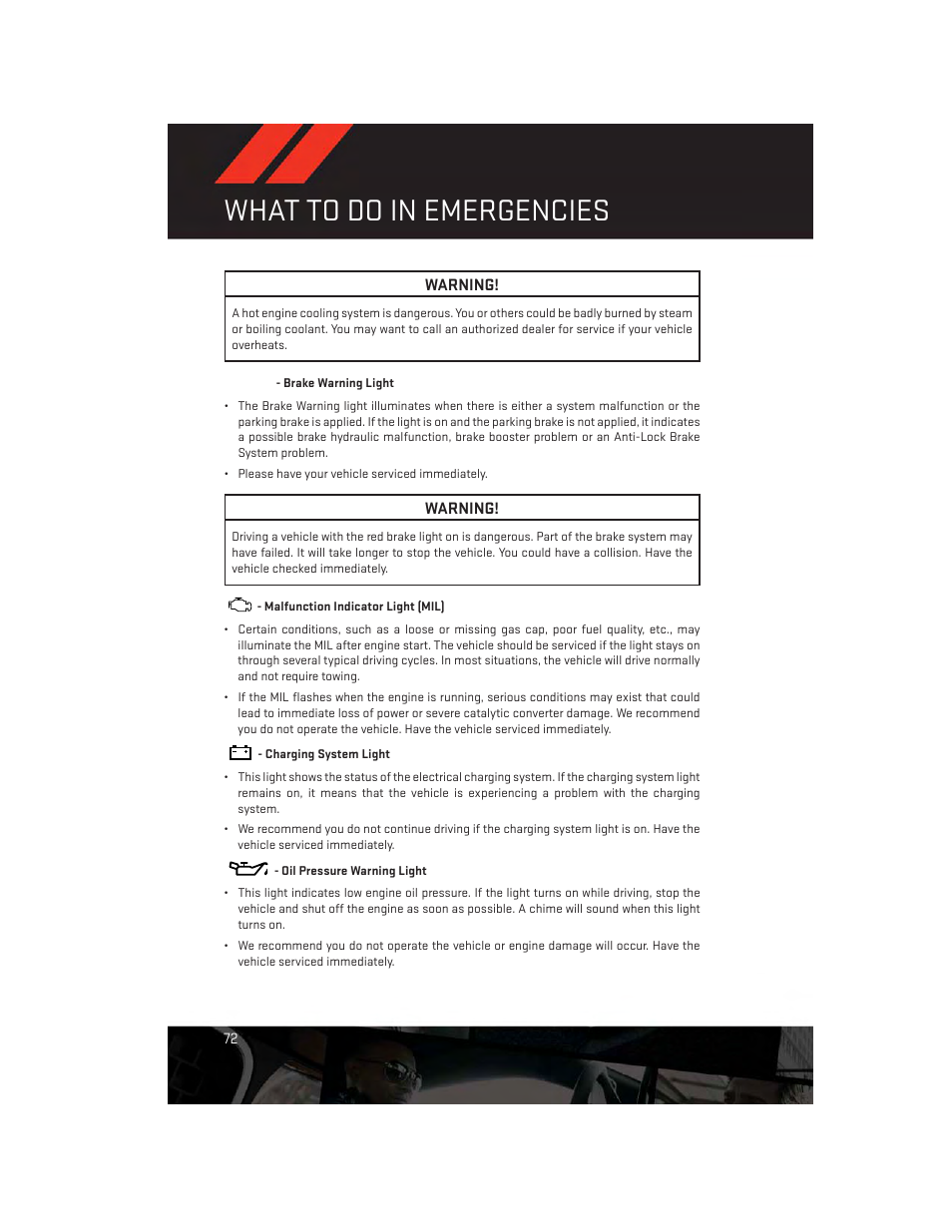 Brake warning light, Malfunction indicator light (mil), Charging system light | Oil pressure warning light, What to do in emergencies | Dodge 2013 Avenger - User Guide User Manual | Page 74 / 108