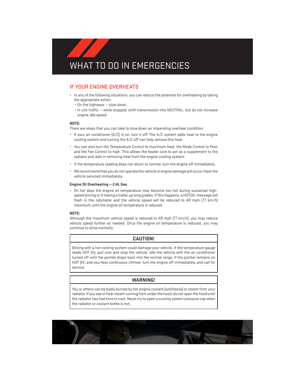 If your engine overheats, Engine oil overheating — 2.4l gas, What to do in emergencies | Dodge 2013 Avenger - User Guide User Manual | Page 76 / 108