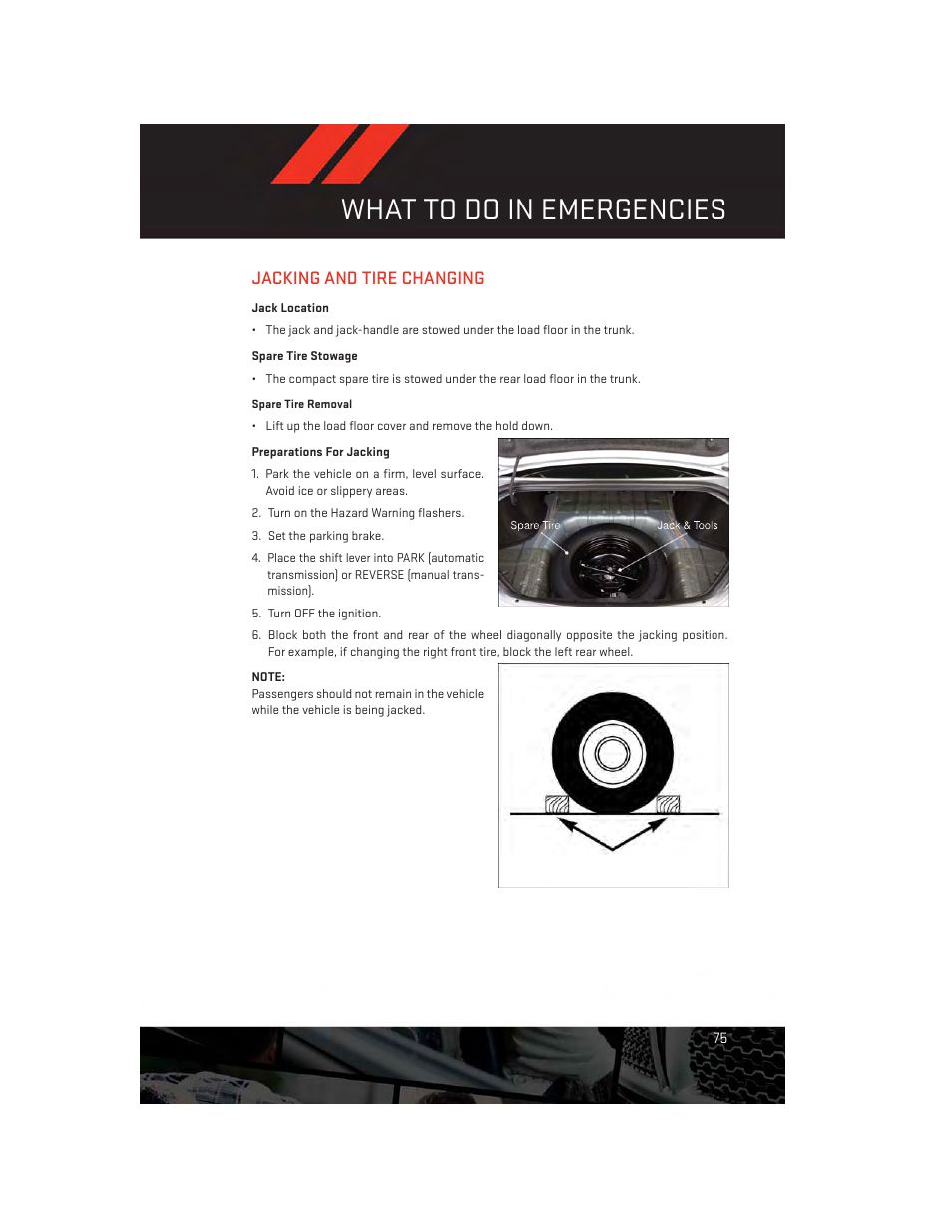 Jacking and tire changing, Jack location, Spare tire stowage | Preparations for jacking, What to do in emergencies | Dodge 2013 Avenger - User Guide User Manual | Page 77 / 108