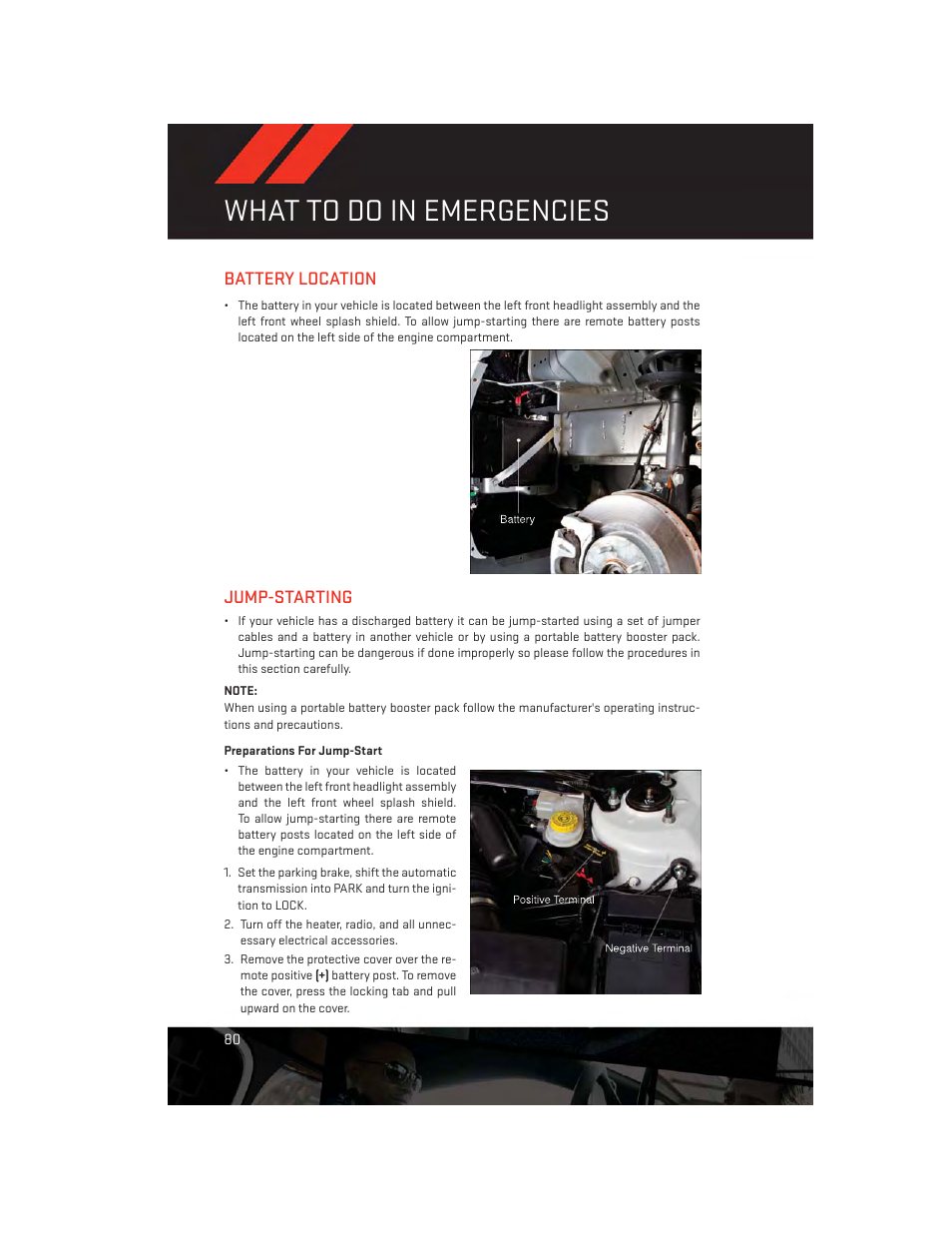 Battery location, Jump-starting, Preparations for jump-start | Battery location jump-starting, What to do in emergencies | Dodge 2013 Avenger - User Guide User Manual | Page 82 / 108