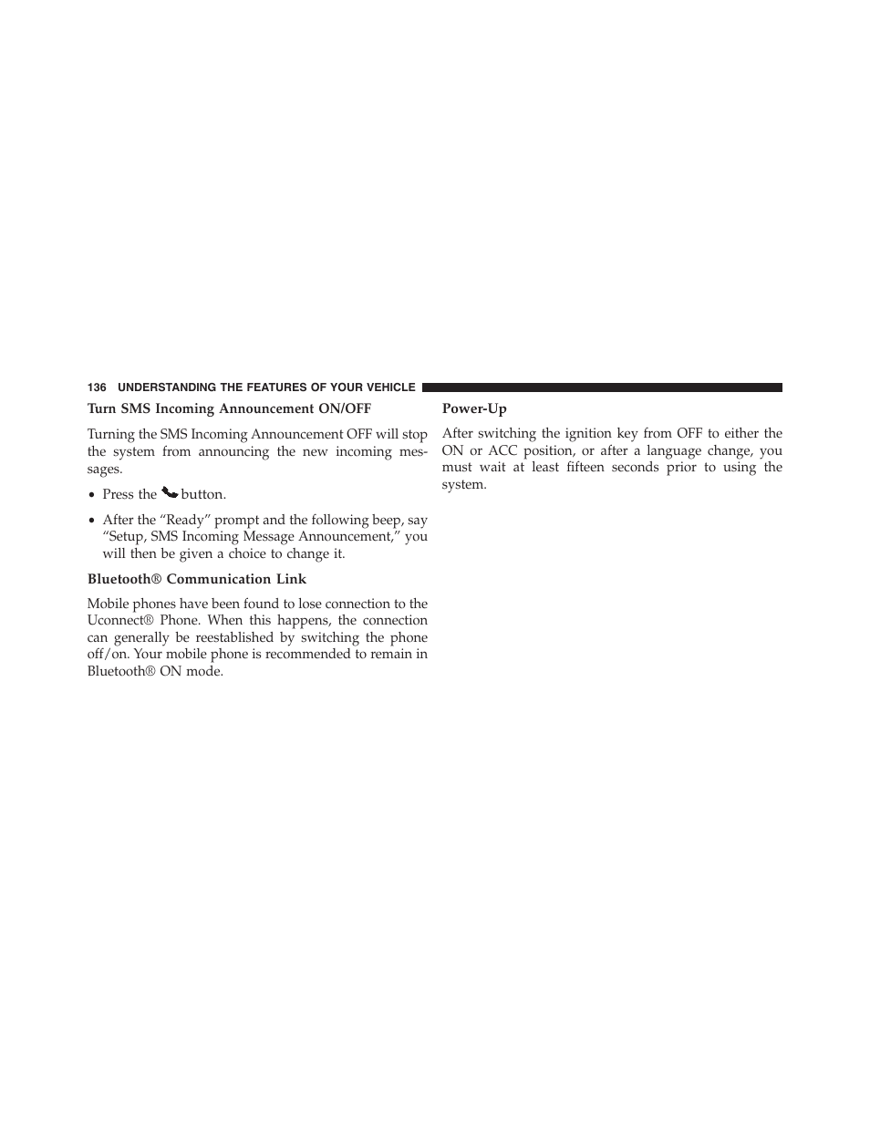 Bluetooth® communication link, Power-up | Dodge 2013 Challenger - Owner Manual User Manual | Page 138 / 530