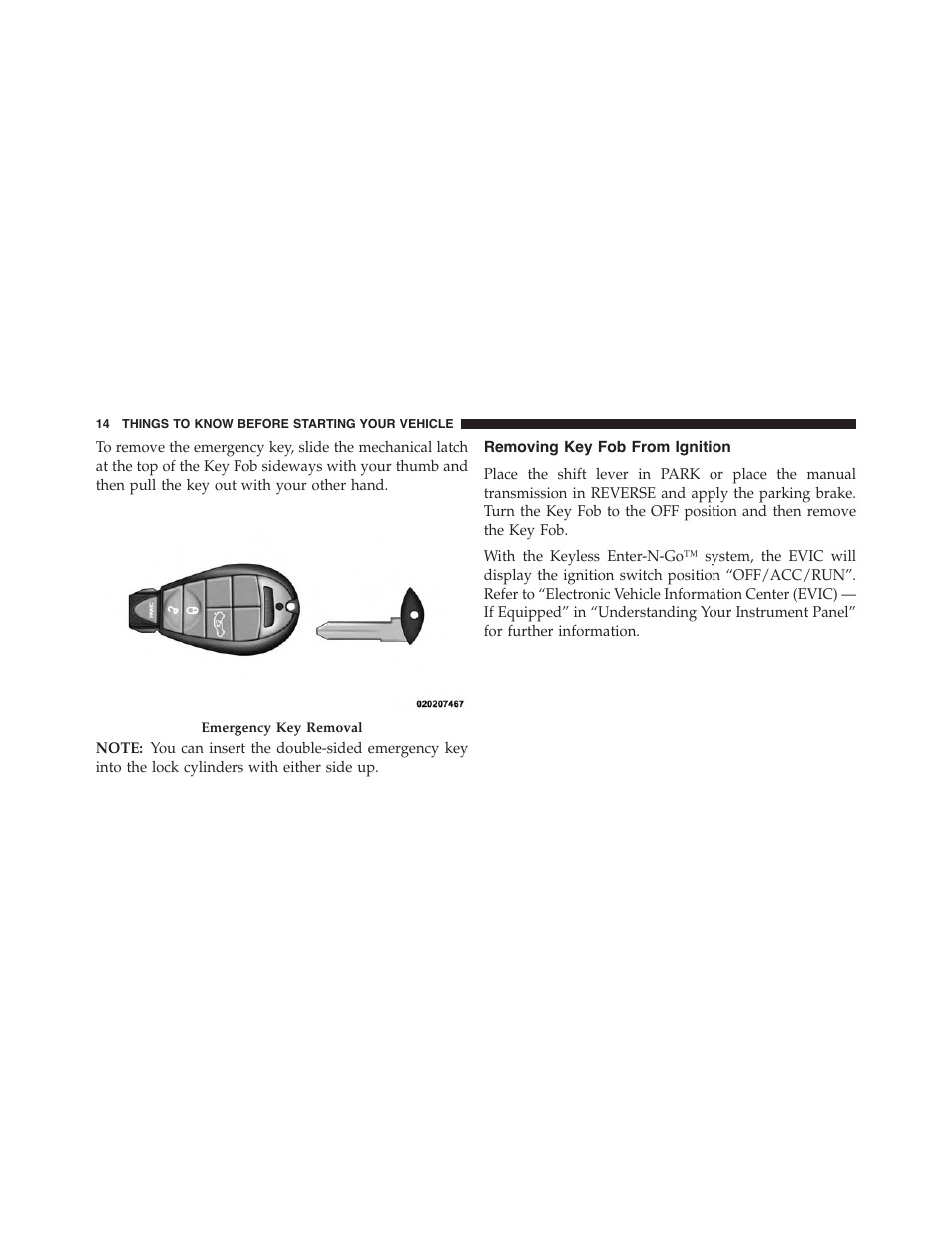 Removing key fob from ignition | Dodge 2013 Challenger - Owner Manual User Manual | Page 16 / 530