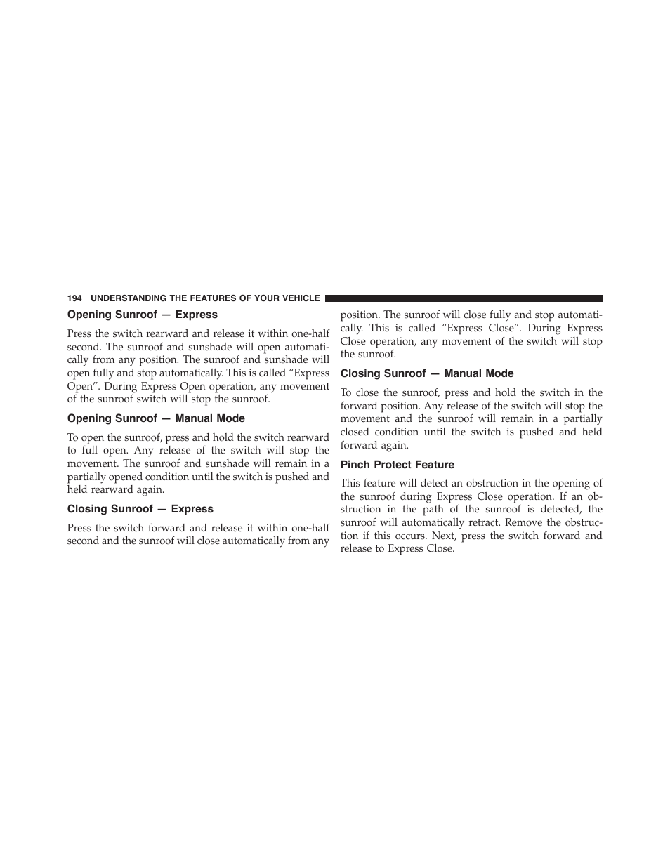 Opening sunroof — express, Opening sunroof — manual mode, Closing sunroof — express | Closing sunroof — manual mode, Pinch protect feature | Dodge 2013 Challenger - Owner Manual User Manual | Page 196 / 530