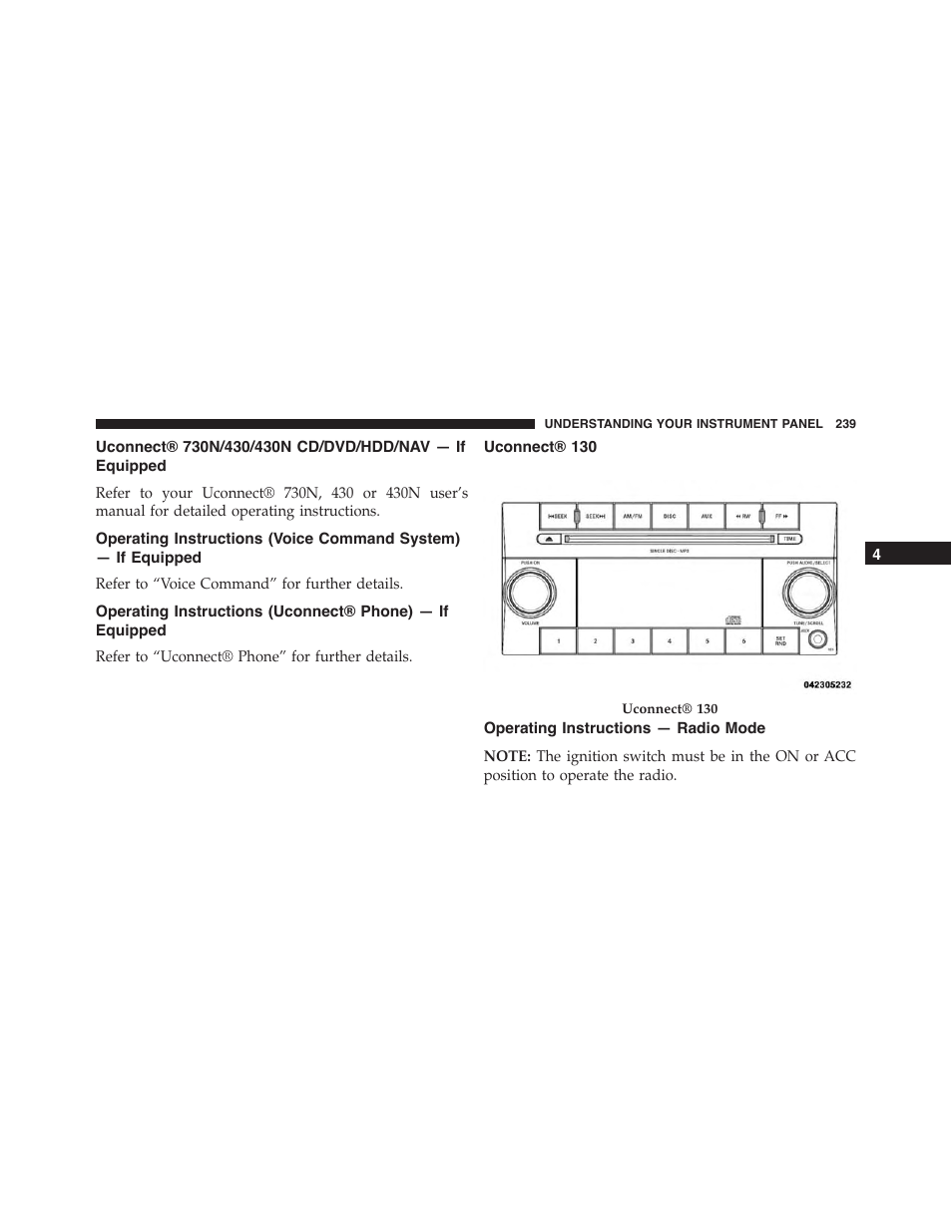 Uconnect® 130, Operating instructions — radio mode, Uconnect® 730n/430/430n cd/dvd/hdd/nav | If equipped, Operating instructions (voice command system), Operating instructions (uconnect® phone) — if, Equipped | Dodge 2013 Challenger - Owner Manual User Manual | Page 241 / 530