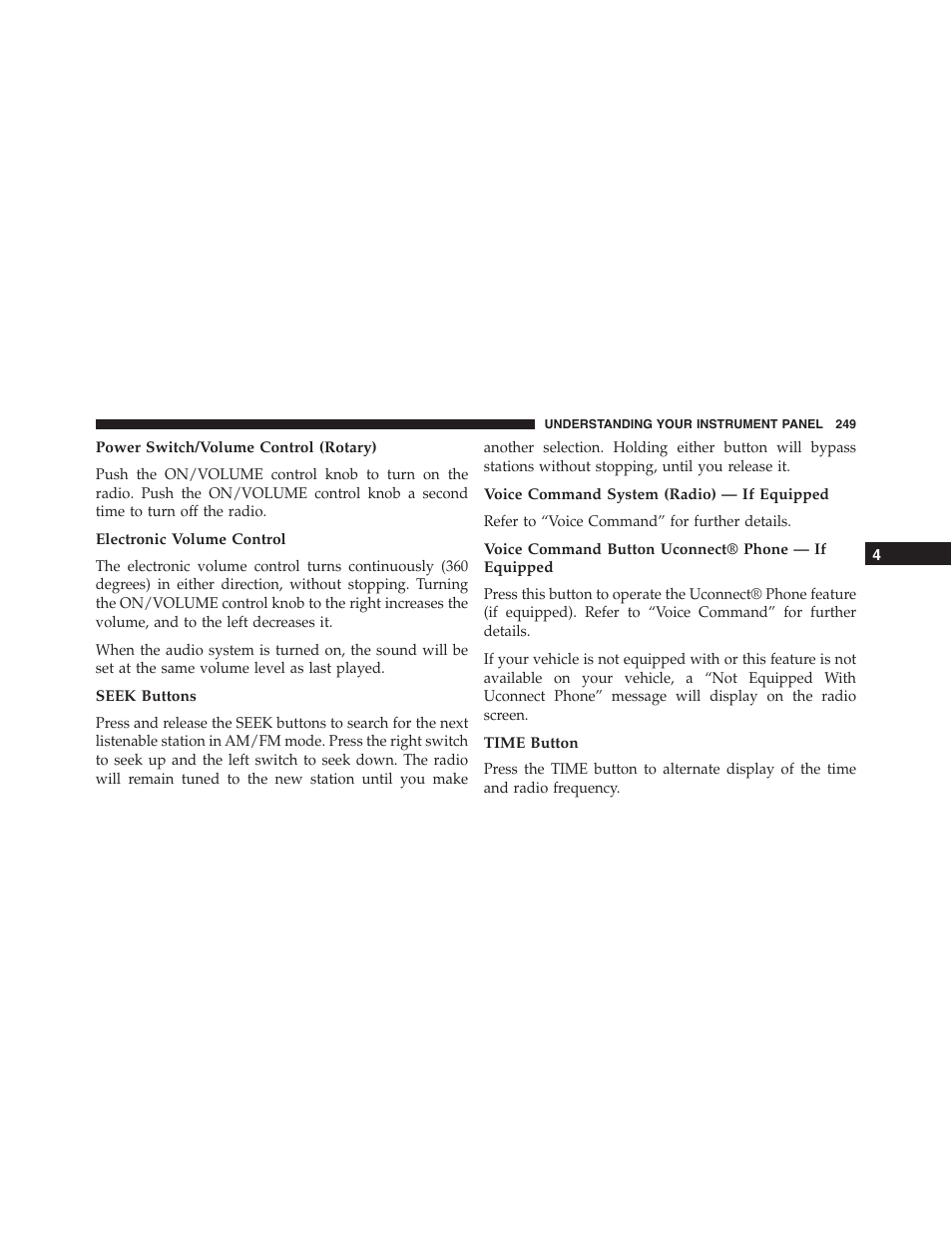 Power switch/volume control (rotary), Electronic volume control, Seek buttons | Voice command system (radio) — if equipped, Voice command button uconnect® phone — if equipped, Time button | Dodge 2013 Challenger - Owner Manual User Manual | Page 251 / 530