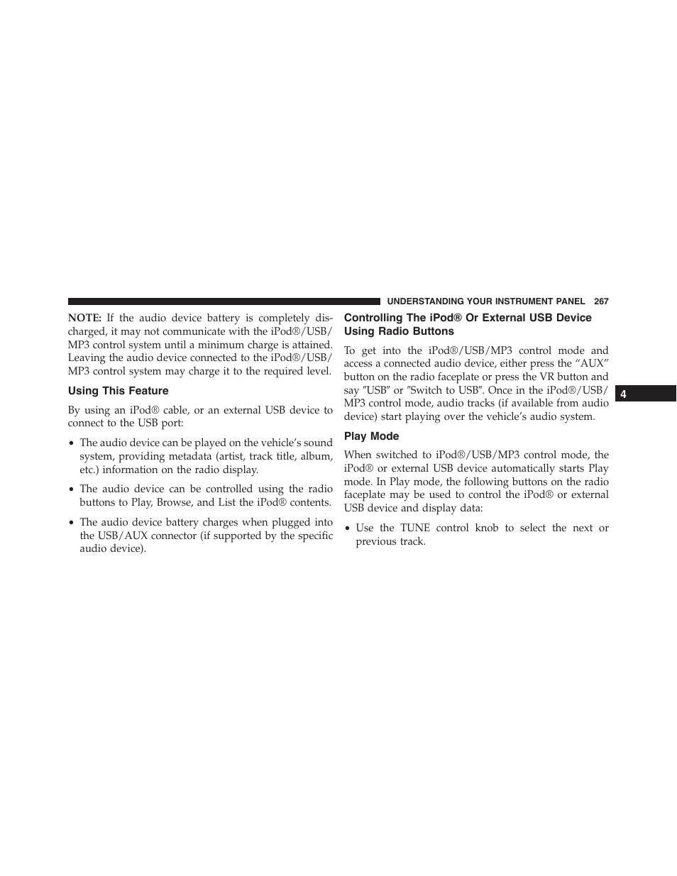 Using this feature, Play mode, Controlling the ipod® or external usb device | Using radio buttons | Dodge 2013 Challenger - Owner Manual User Manual | Page 269 / 530