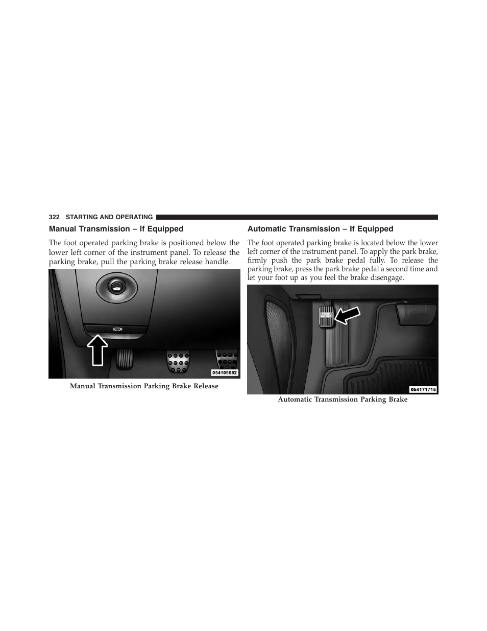 Manual transmission – if equipped, Automatic transmission – if equipped | Dodge 2013 Challenger - Owner Manual User Manual | Page 324 / 530