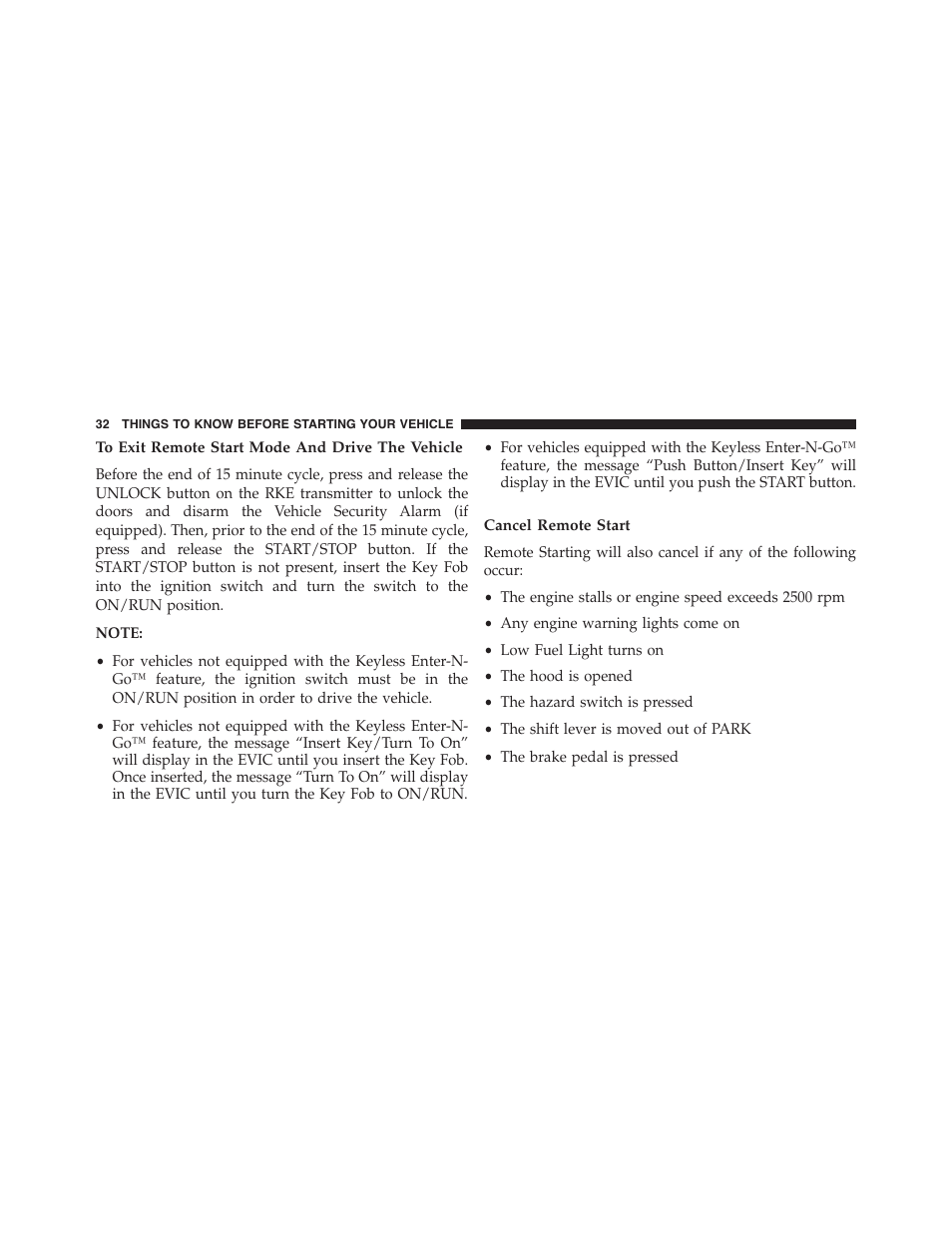 To exit remote start mode and drive the vehicle, Cancel remote start | Dodge 2013 Challenger - Owner Manual User Manual | Page 34 / 530